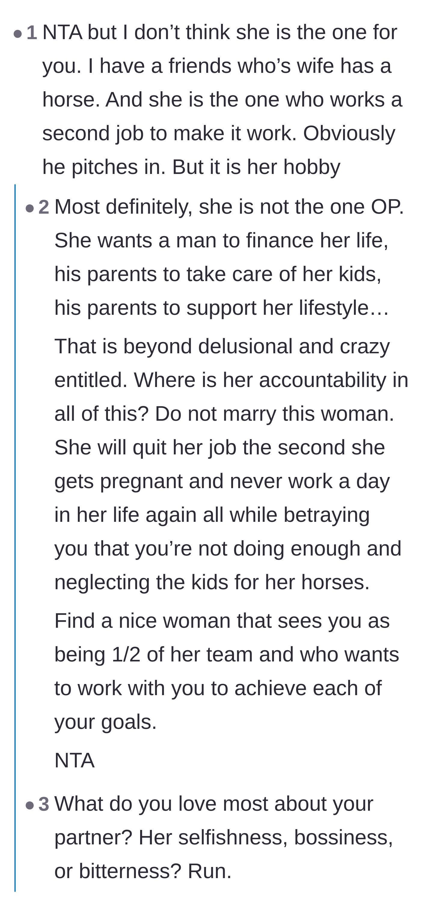 Comment thread 1 - Readers warning the boyfriend that she wants a financial sponsor, not an equal partner, and will likely quit working once they have kids.