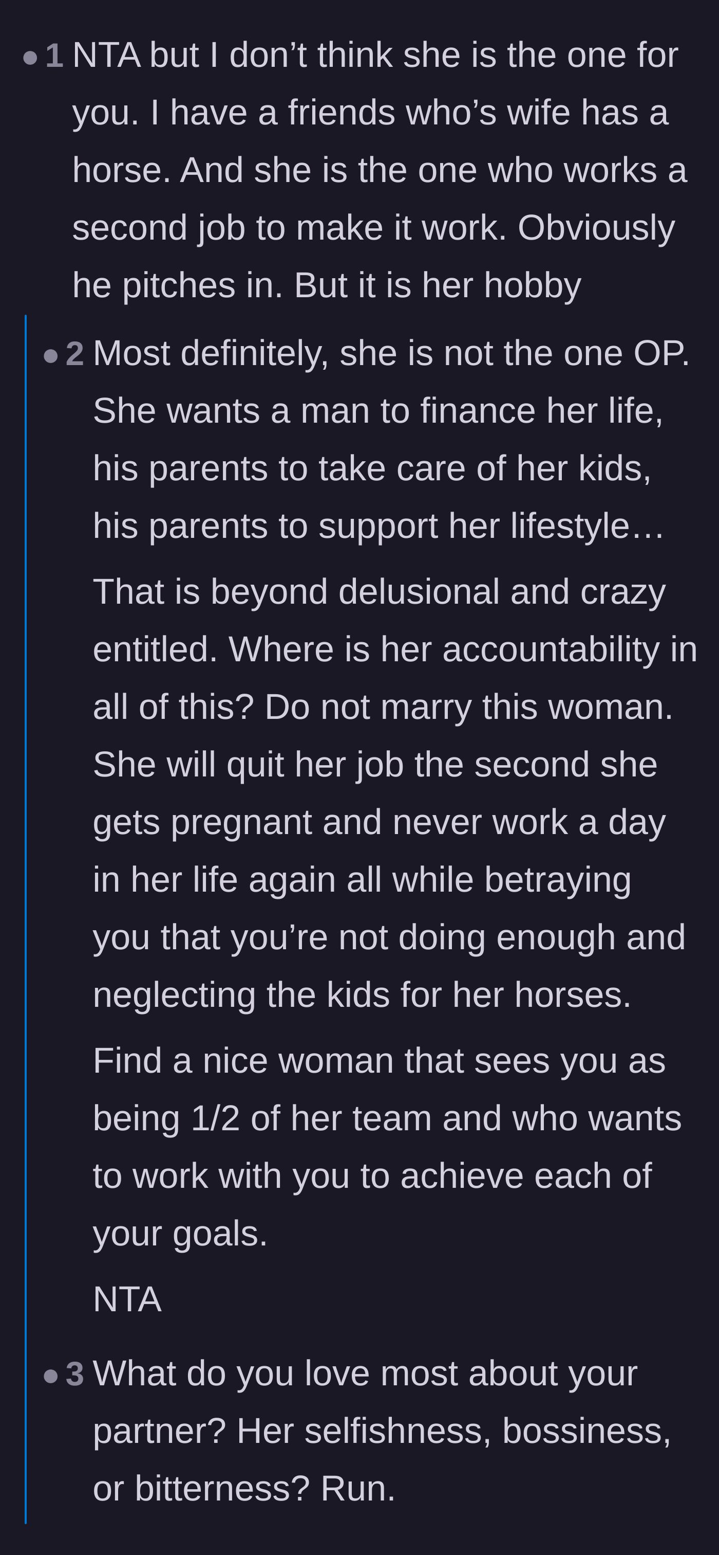 Comment thread 1 - Readers warning the boyfriend that she wants a financial sponsor, not an equal partner, and will likely quit working once they have kids.