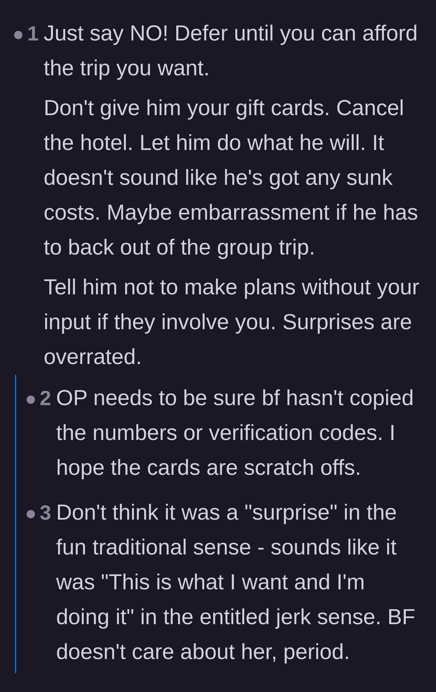 Comment thread 5 - Warnings to make sure the boyfriend hasn't already copied the gift card numbers before she cancels the trip.