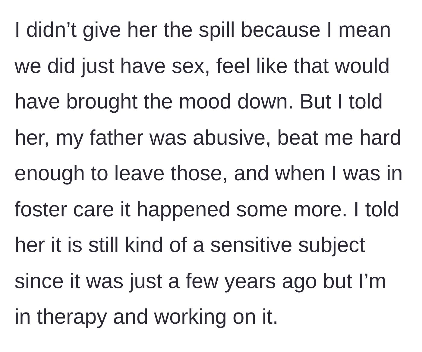 Story part 3 - He explains he kept the trauma details brief to preserve the mood but clarifies he is in therapy and actively healing.