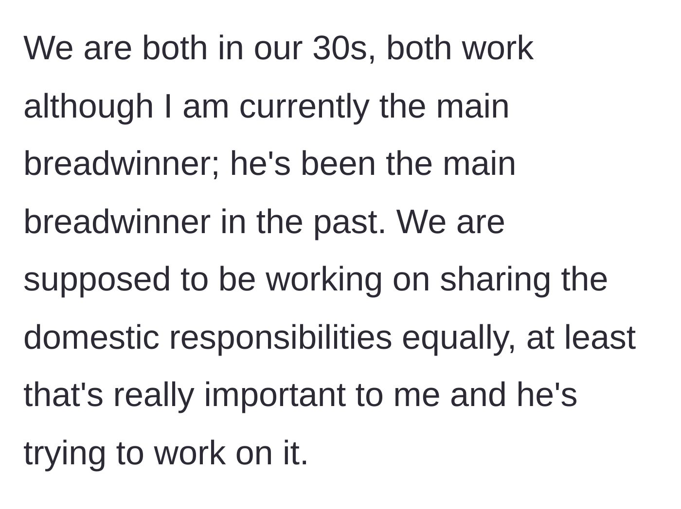 Story part 6 - The main character reveals she is the primary breadwinner and that they are supposedly working on domestic equality.