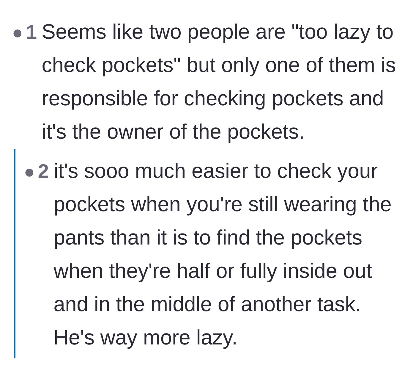 Comment thread 5 - A logical breakdown of why the person wearing the pants is solely responsible for emptying their own pockets.