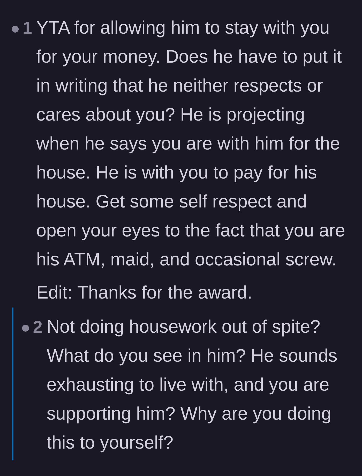 Comment thread 3 - A harsh reality check explaining that the husband is projecting and using her for her money.