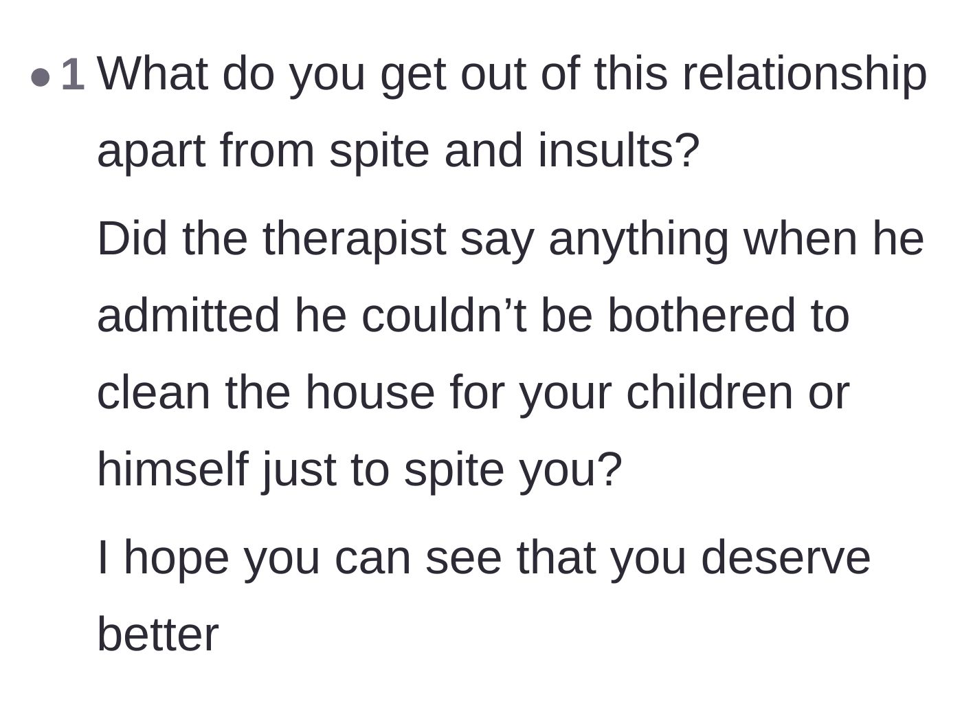 Comment thread 6 - Questions about what the wife gains from the relationship and how the therapist reacted to the husband's confession.