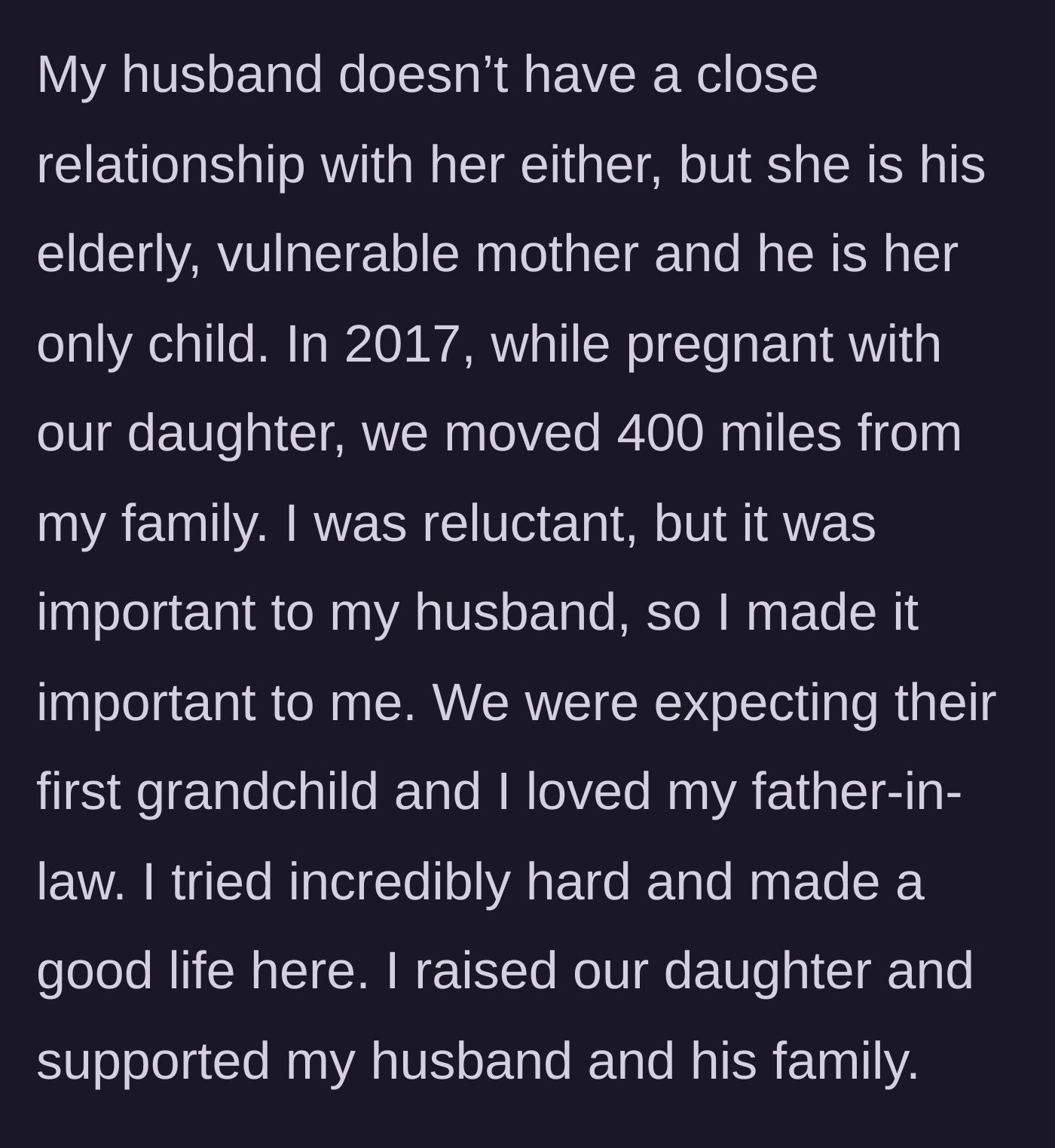Story part 2 - The author explains moving 400 miles away from her own family while pregnant to support her husband and his parents.