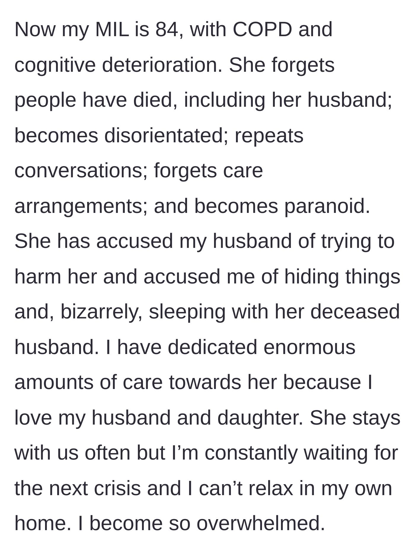 Story part 4 - The author describes her 84-year-old mother-in-law's severe cognitive decline, including paranoia, memory loss, and bizarre accusations.