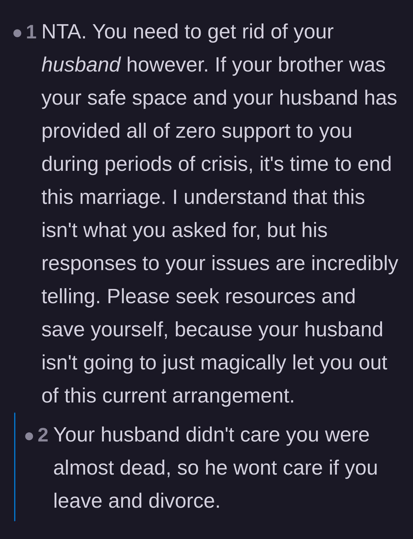 Comment thread 6 - Advice urging the author to divorce her husband, noting that his lack of care during her crisis proves he never will.