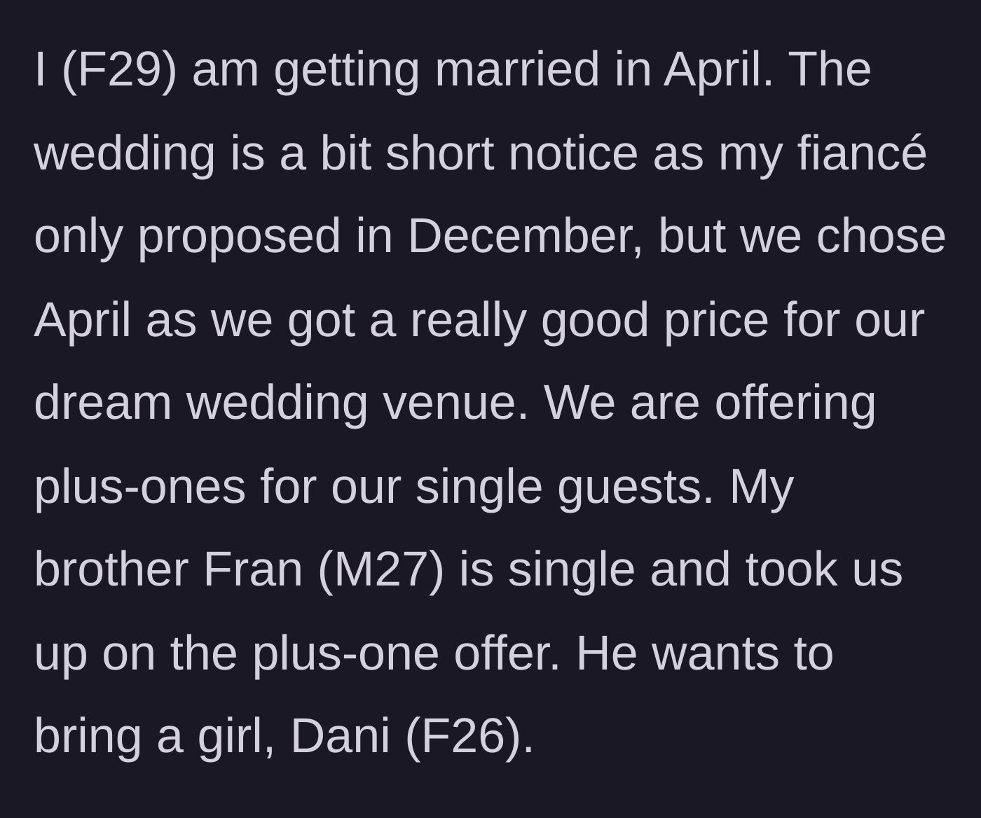 Story part 1 - Bride planning her fast-approaching April wedding and dealing with brother's plus-one request