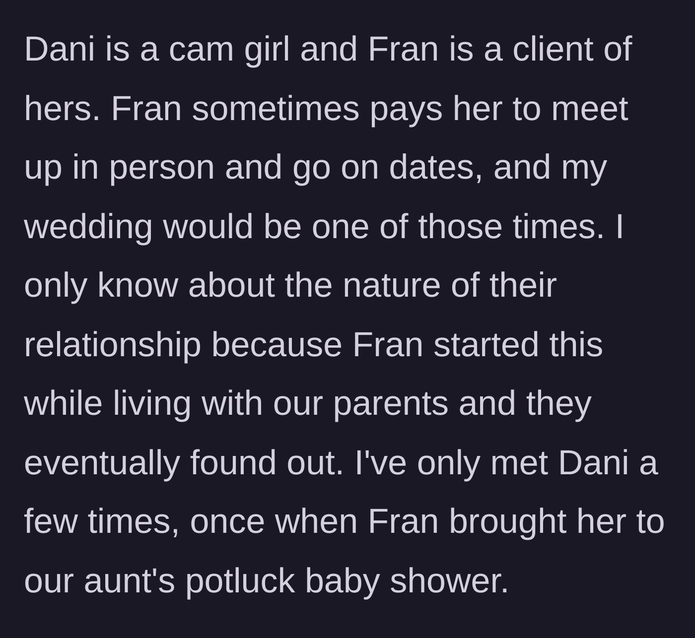 Story part 2 - Revealing the transactional nature of the brother's relationship with his hired date