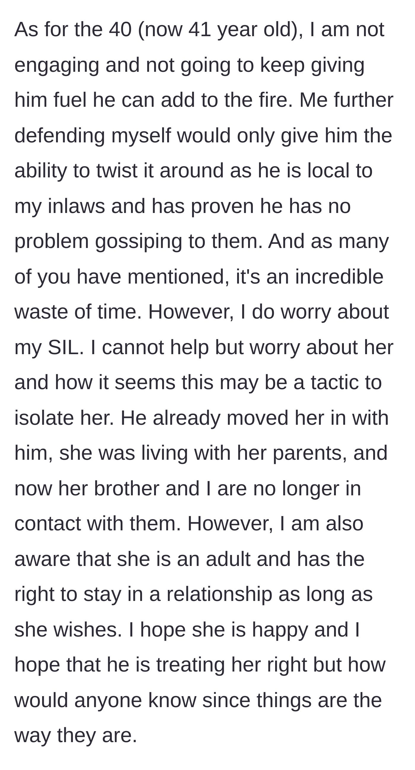 Story part 2 - The main character detailing her refusal to engage with the sister-in-law's 41-year-old boyfriend, while expressing genuine fear that he is isolating the sister-in-law from her family.