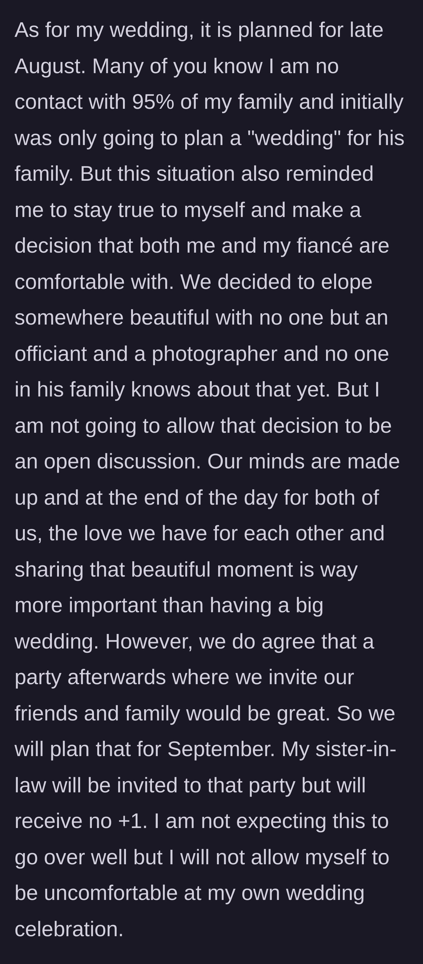 Story part 3 - The main character revealing she cancelled the family wedding to elope with her fiancé, and planning a reception where the sister-in-law's boyfriend is explicitly banned.