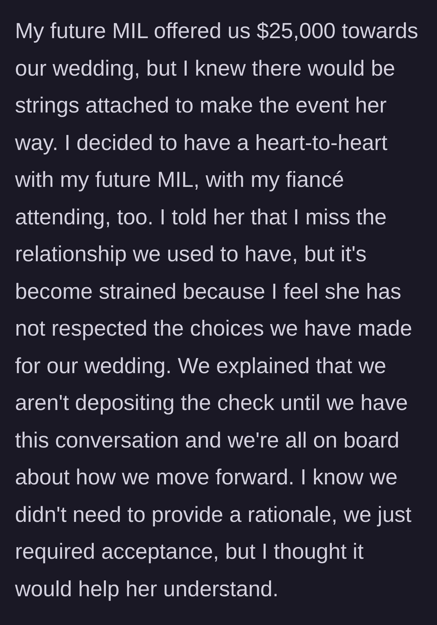 Story part 1 - Bride and fiancé sit down with the mother-in-law to establish rules before accepting a massive check.