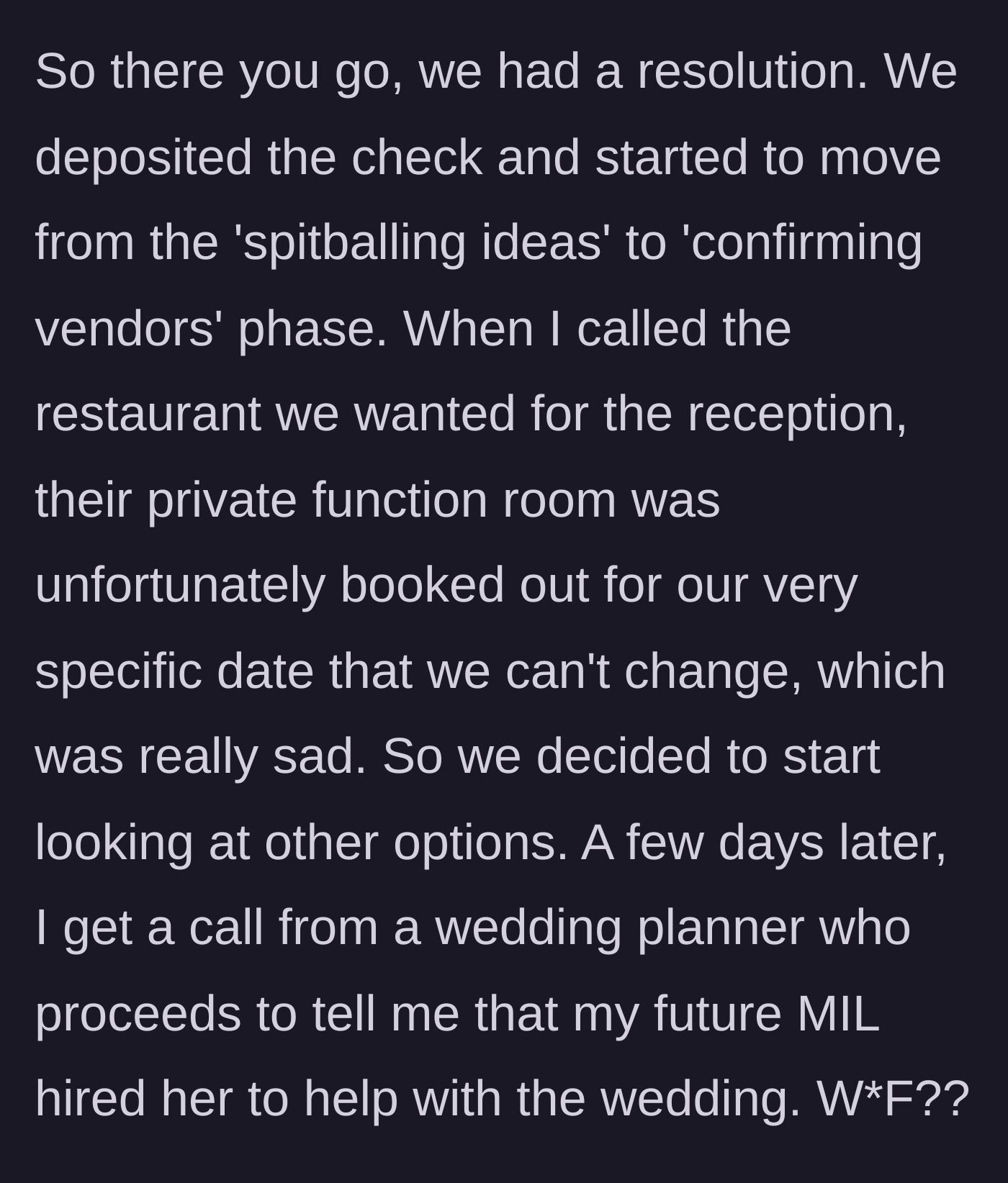 Story part 3 - The couple cashes the check but mysteriously loses their dream venue, while the mother-in-law hires a planner.