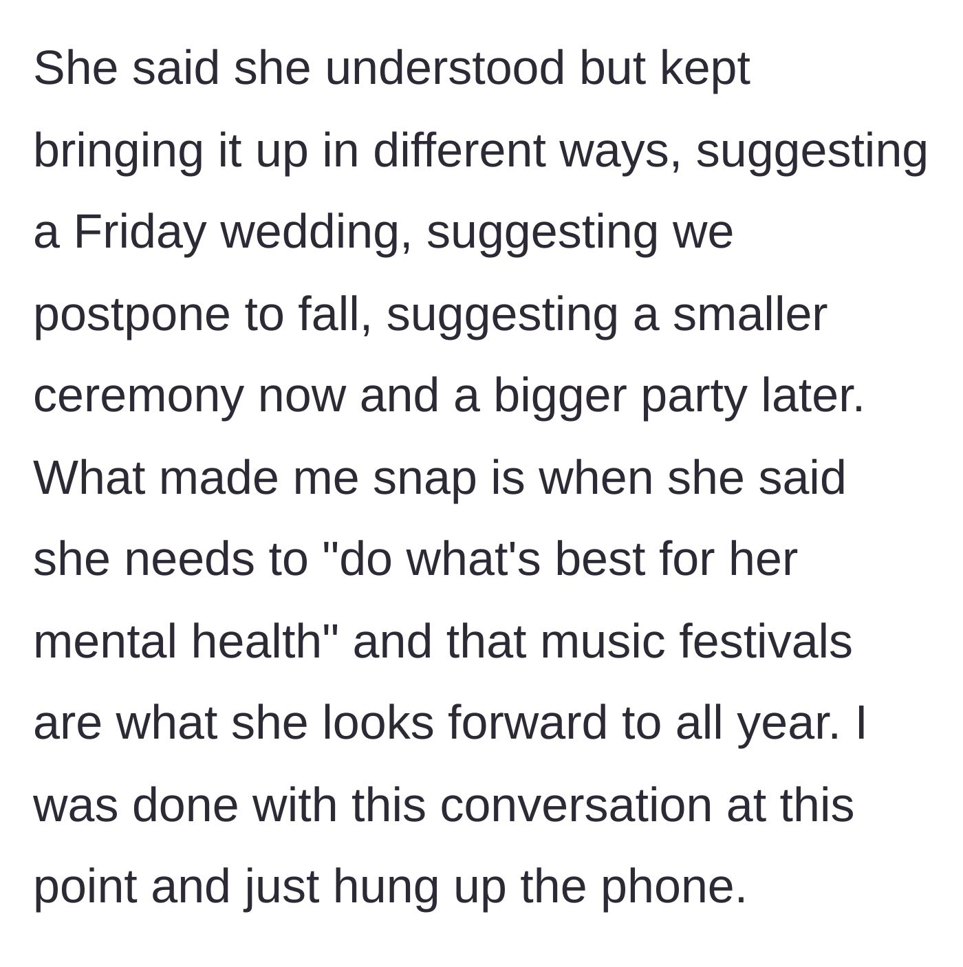 Story part 3 - The sister suggests ridiculous alternatives like moving the wedding to fall, claiming she needs the festival for her mental health, prompting the bride to hang up.