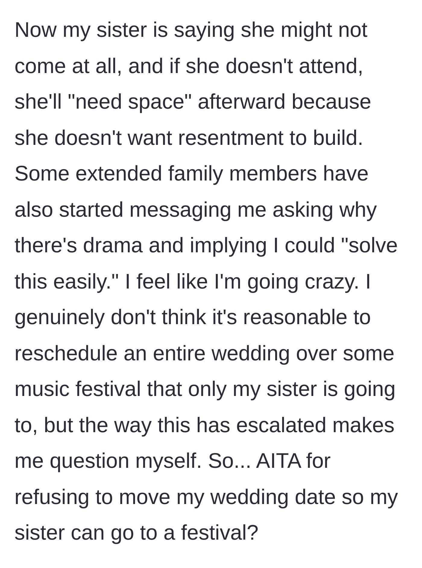 Story part 5 - The sister threatens to skip the wedding and demands space, while extended family messages the bride asking why she's causing drama, leaving the bride feeling crazy.