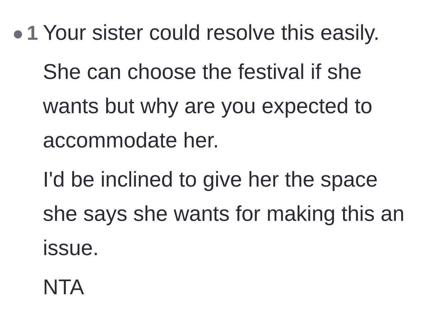 Comment thread 2 - Suggesting the bride just let her sister choose the festival and give her the silent treatment she threatened.