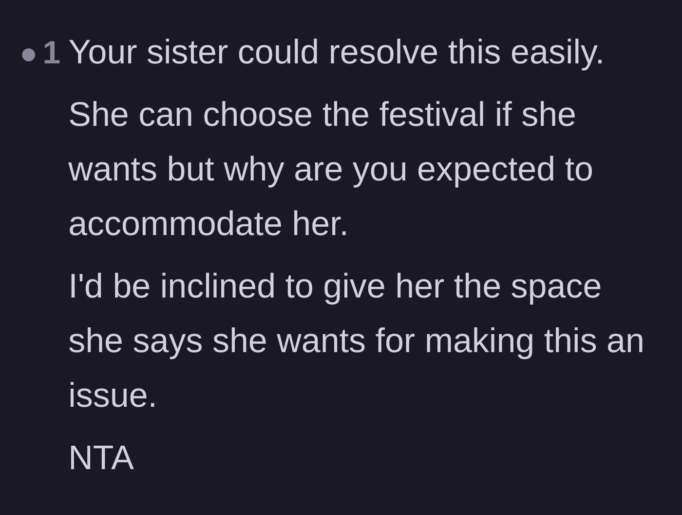 Comment thread 2 - Suggesting the bride just let her sister choose the festival and give her the silent treatment she threatened.