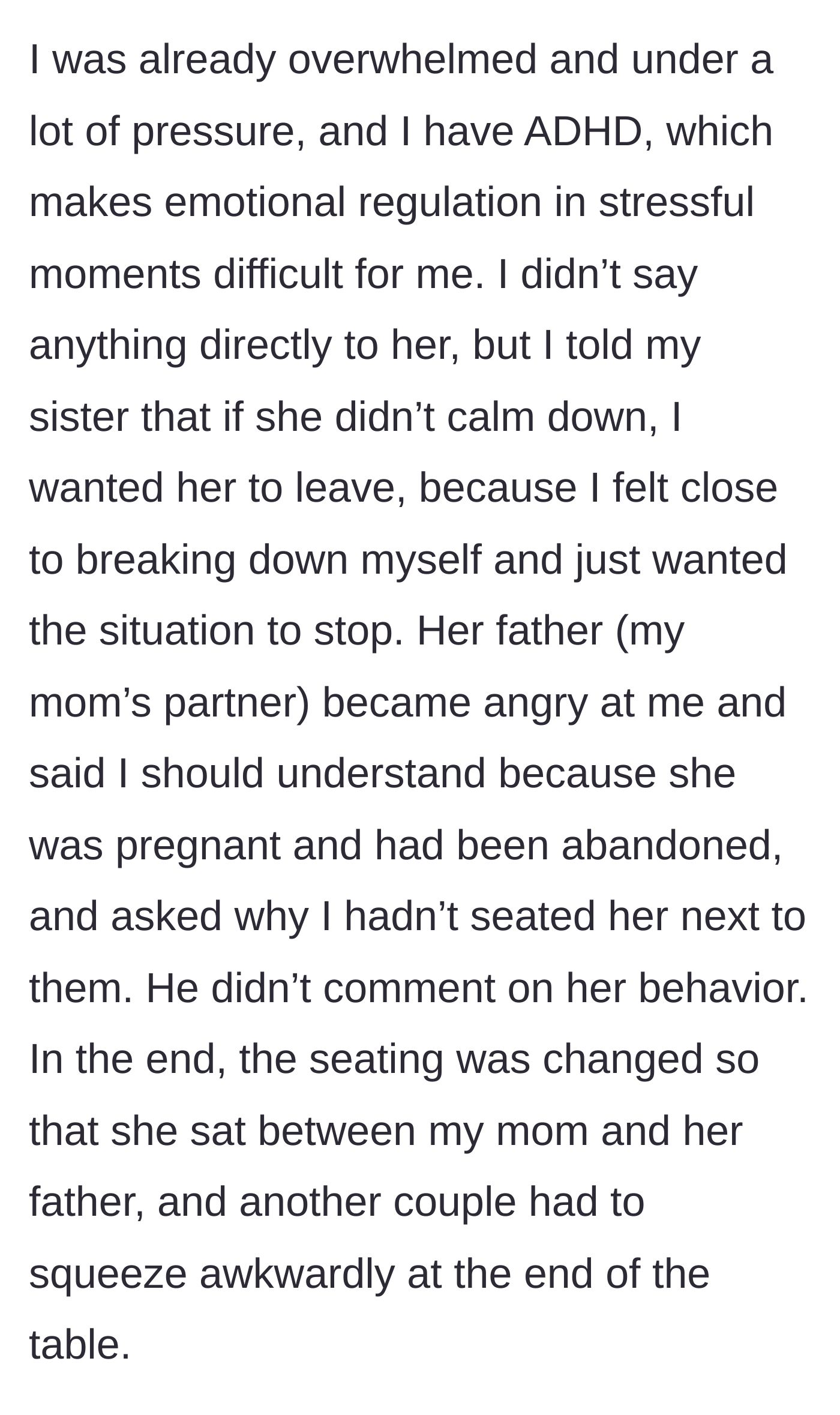 Story part 3 - The bride feeling overwhelmed and telling her sister to make the step-sister leave, while the mom's partner yells at the bride and awkwardly forces a table rearrangement.