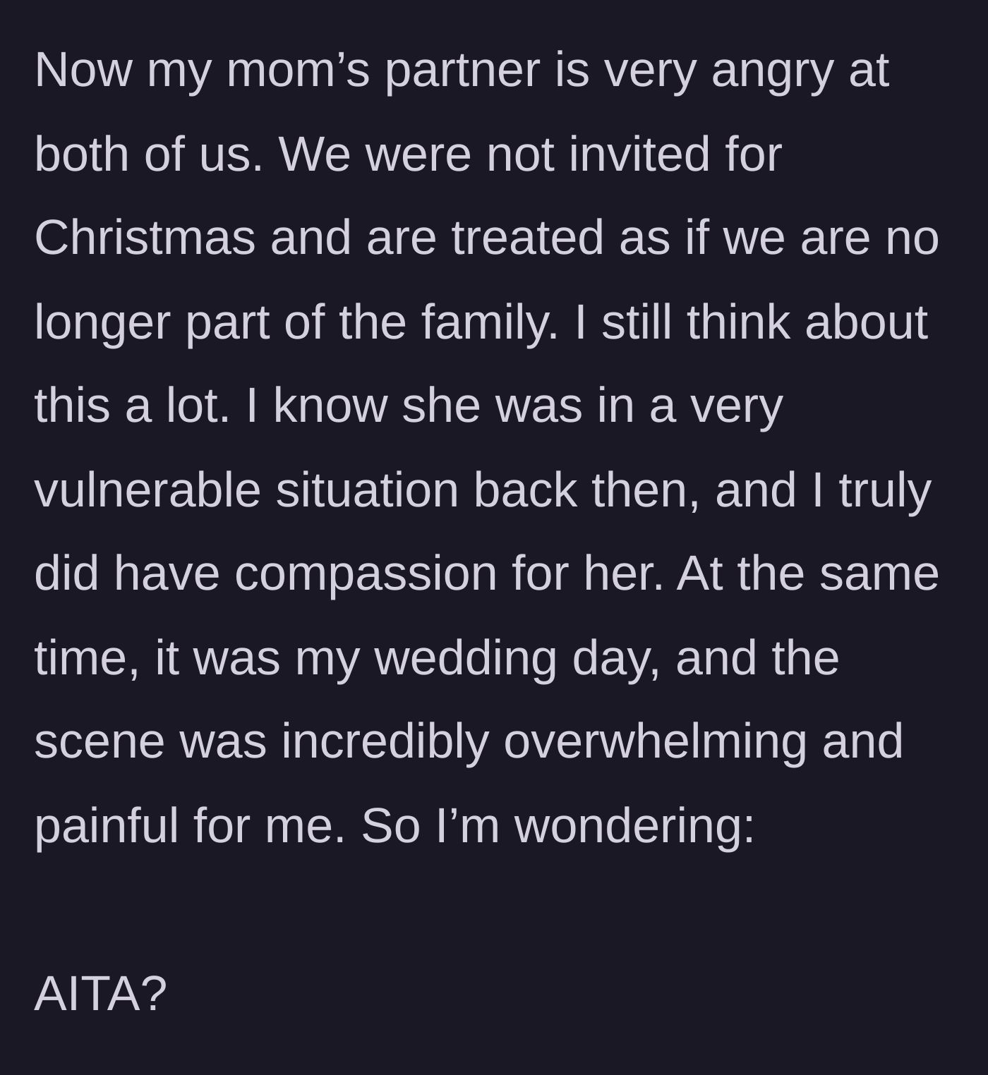Story part 6 - The bride and her husband being excluded from the family Christmas celebration as punishment by the angry step-dad.