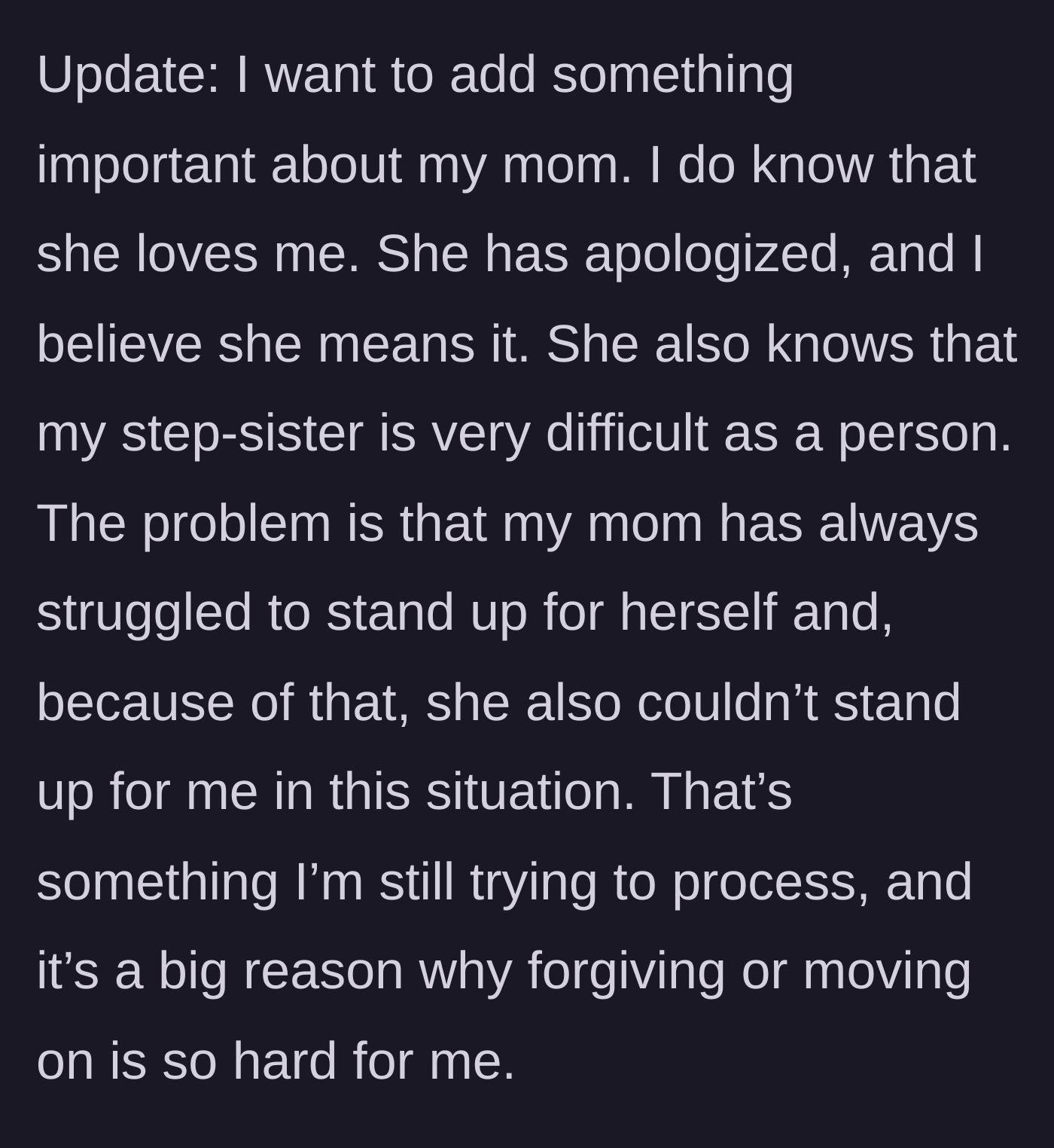 Story part 7 - The bride reflecting on her mother's apology and recognizing her mother's lifelong inability to stand up to her partner or protect her daughter.