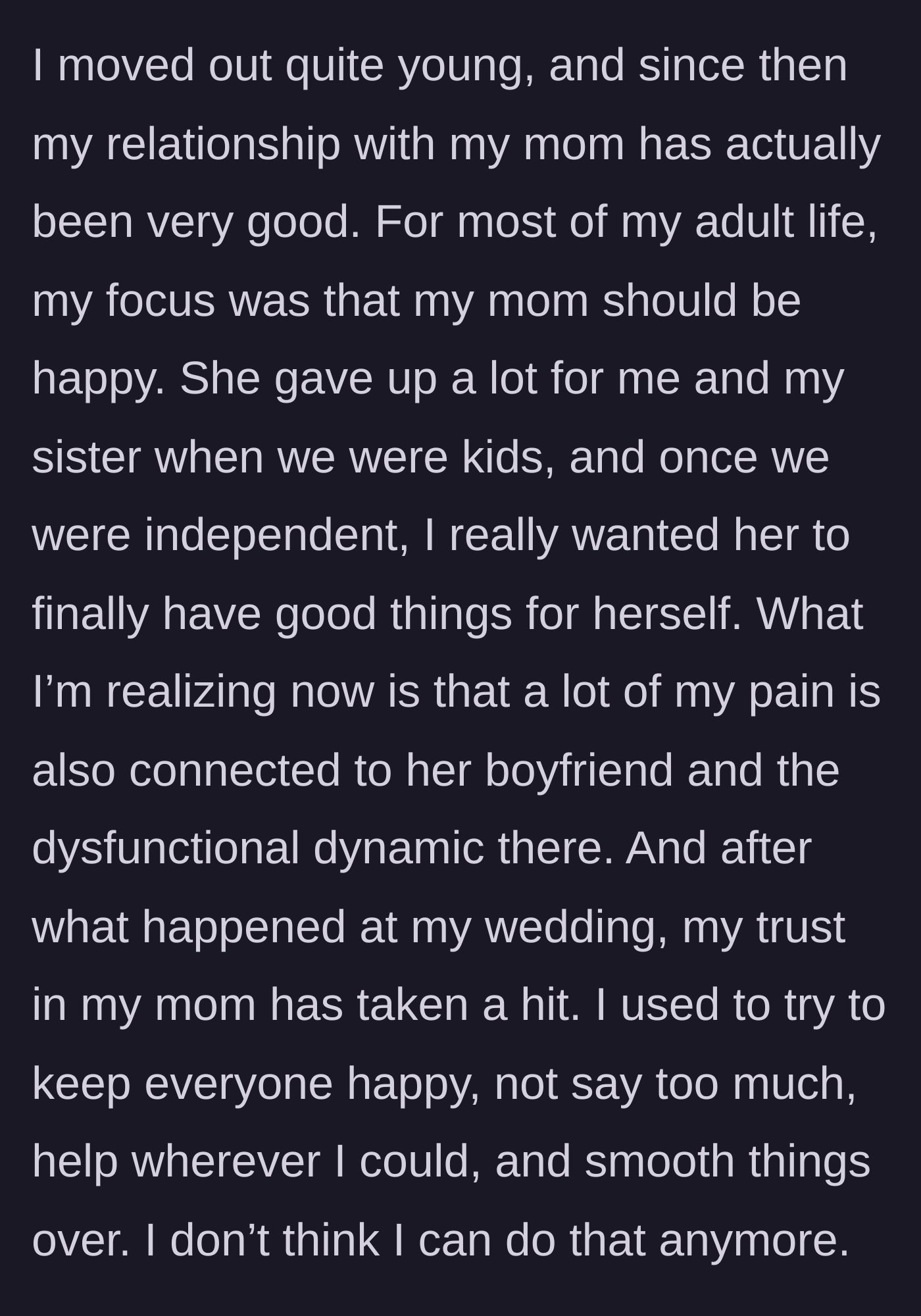 Story part 8 - The bride deciding she can no longer be the family peacekeeper, realizing the deep dysfunction tied to her mother's boyfriend.