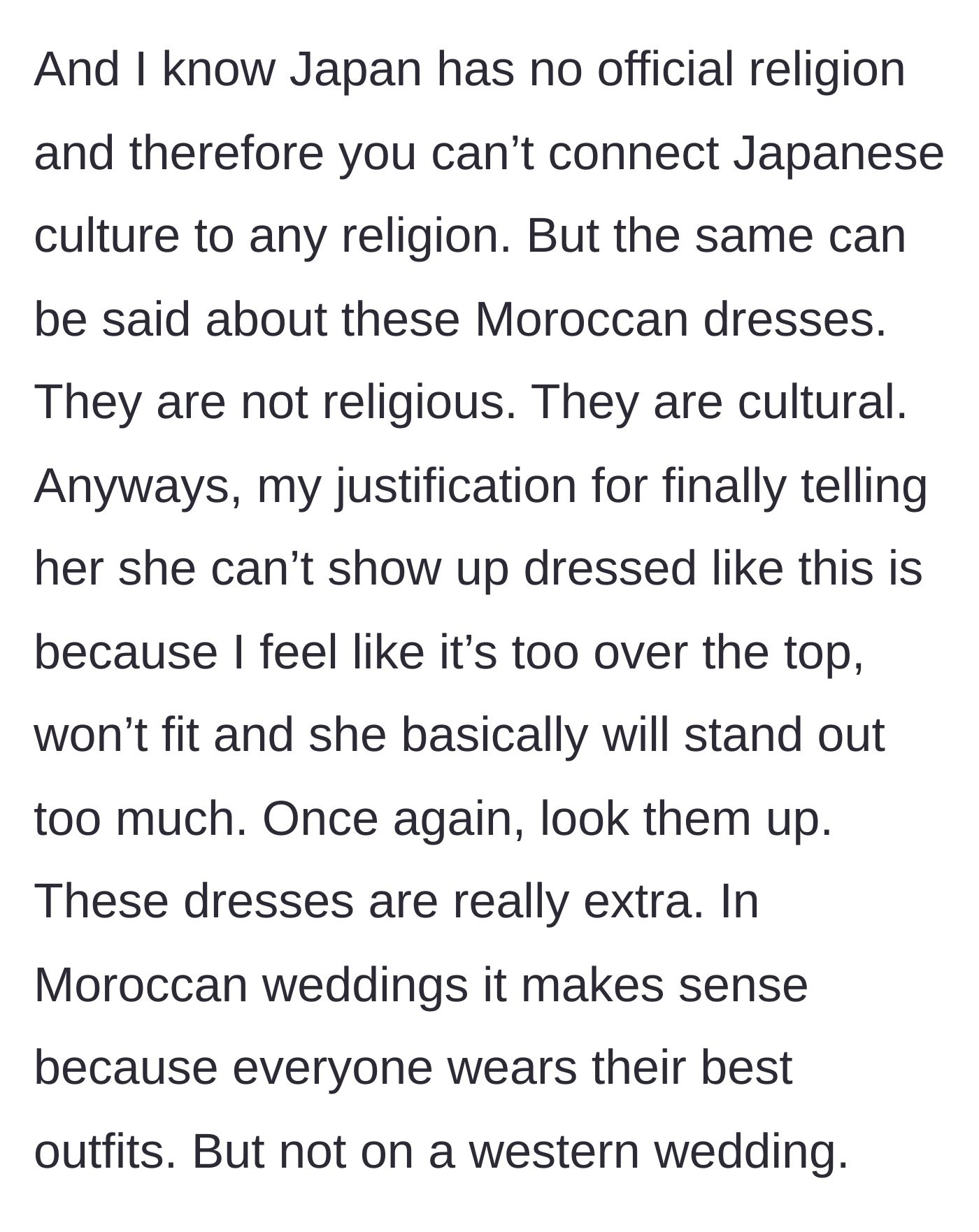 Story part 5 - The bride clarifies her reasoning, emphasizing that the extravagant nature of the takchita would make the guest stand out inappropriately at a casual event.