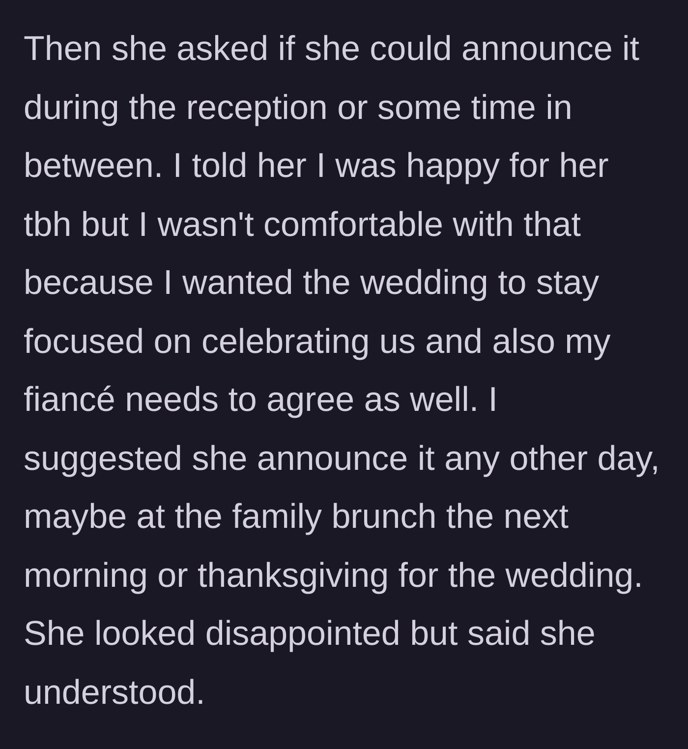 Story part 2 - The sister asks to announce the pregnancy at the reception, but the bride politely declines and suggests the post-wedding brunch instead.