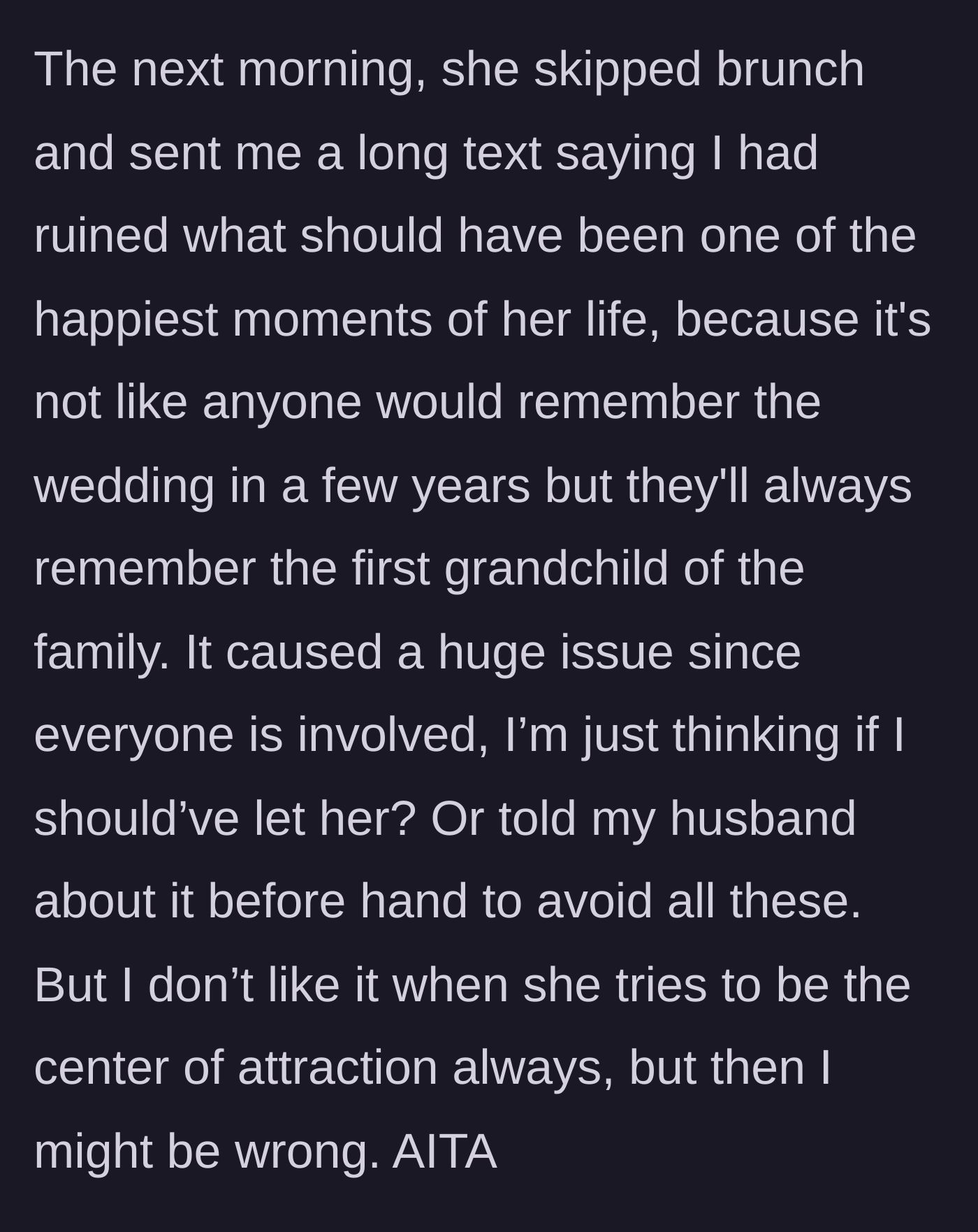 Story part 5 - The sister skips the next day's brunch and sends a nasty text claiming the wedding won't be remembered compared to the first grandchild.