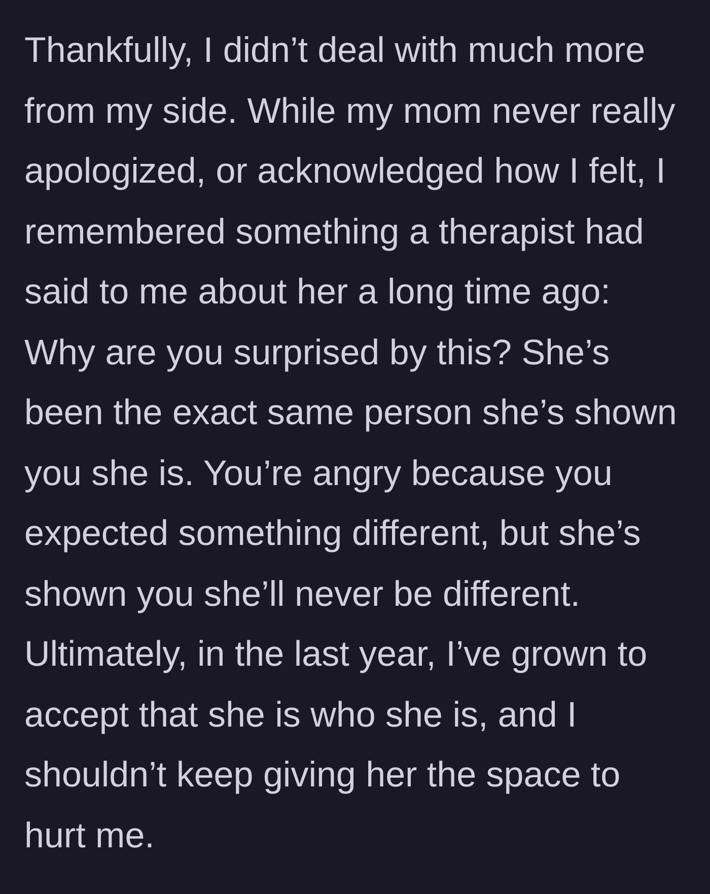 Story part 2 - The bride realizing her mother will never change, thanks to a harsh but brilliant reality check from her therapist.