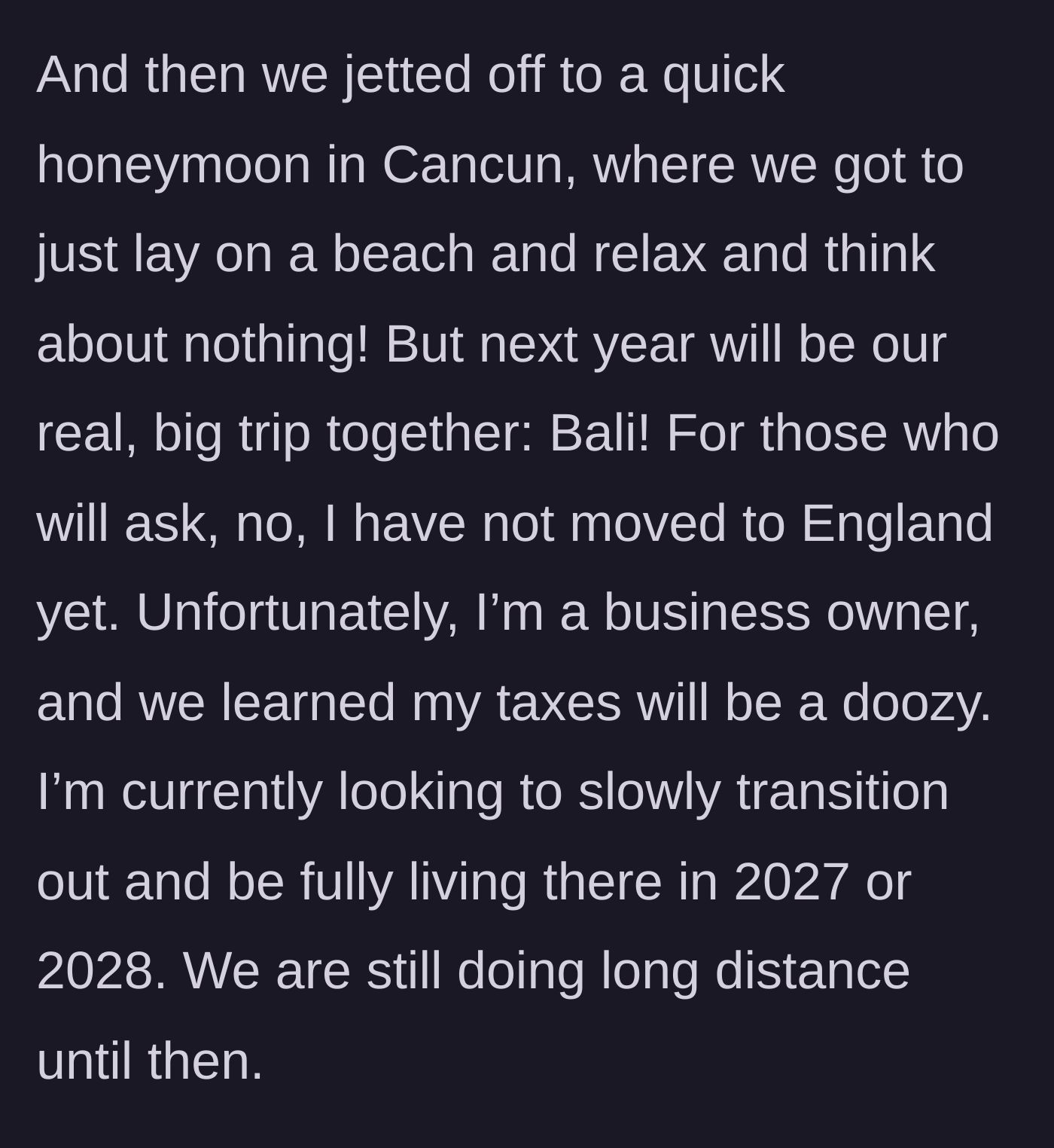 Story part 6 - The newlyweds enjoying a quick Cancun honeymoon while planning future moves and dealing with international taxes.