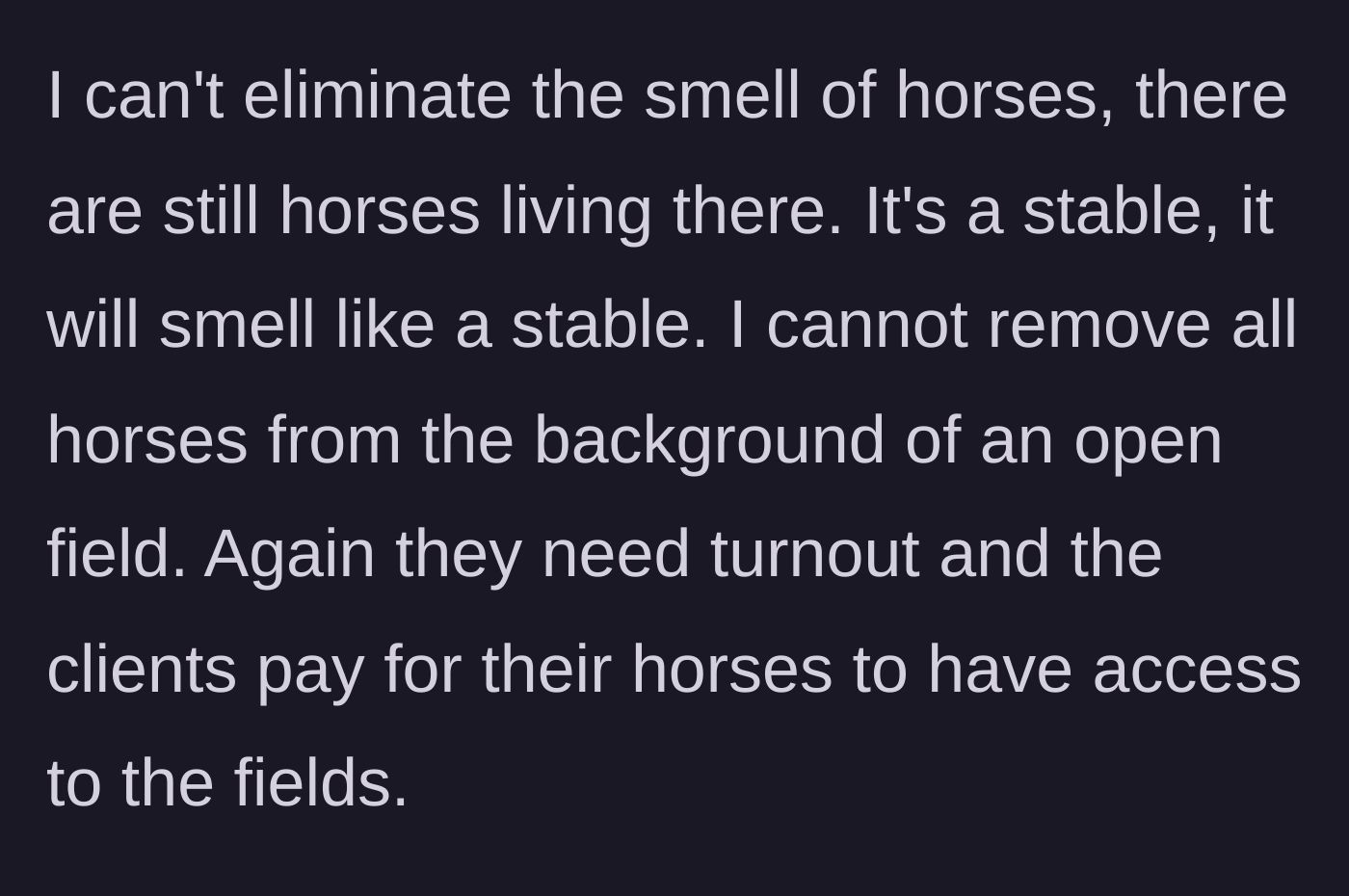 Story part 5 - Main character emphasizes she cannot eliminate horse smells or hide the horses from the fields.