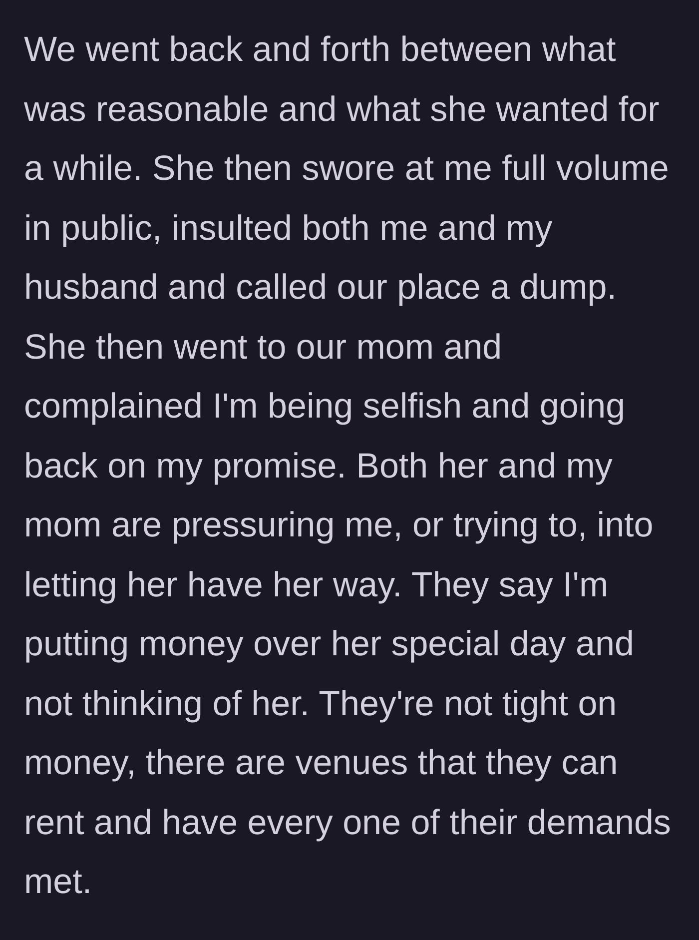 Story part 7 - The sister throws a public tantrum, insults the couple, and complains to their enabling mother.
