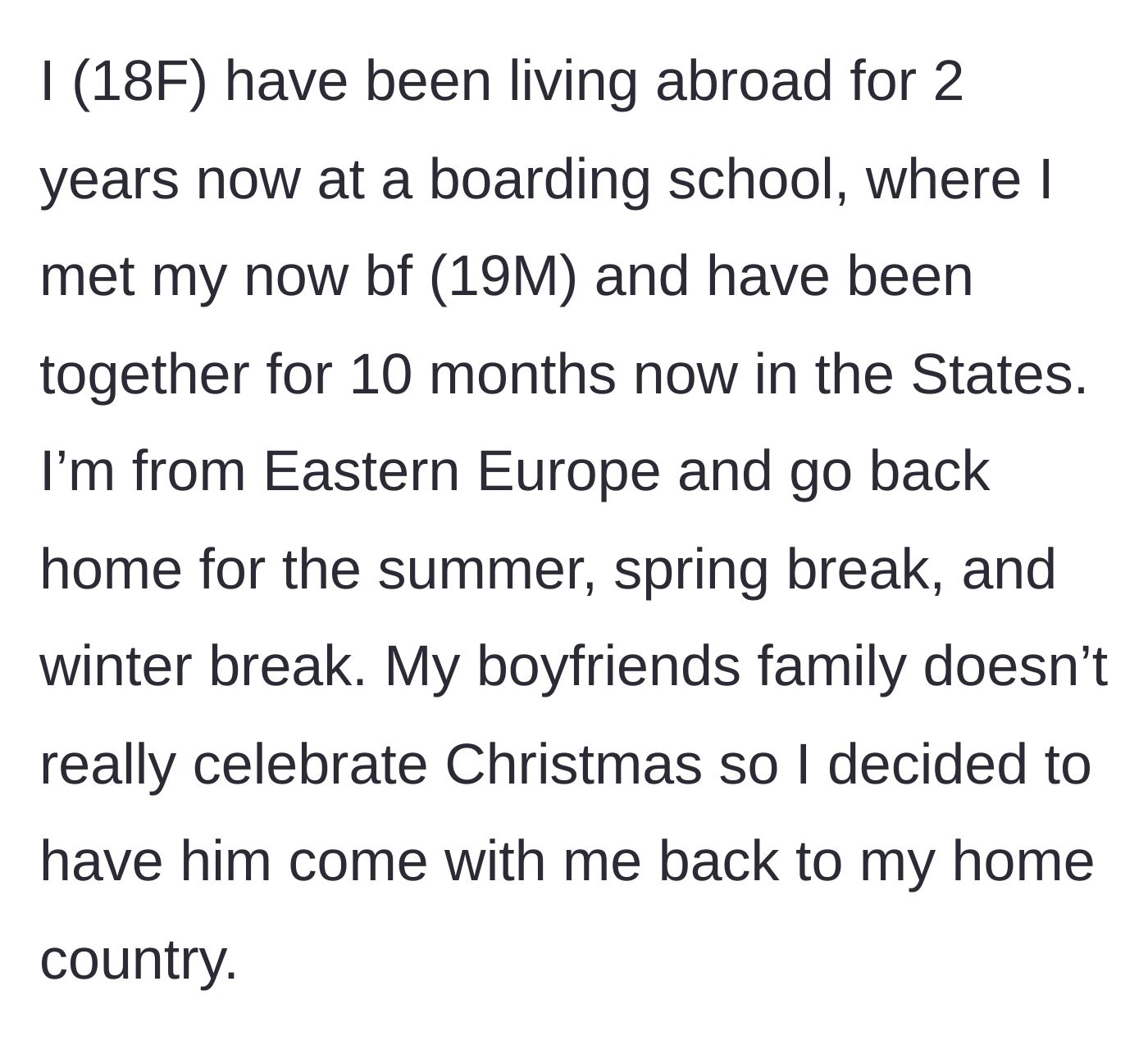 Story part 1 - A teenage girl explains she brought her boyfriend home for the holidays from abroad.