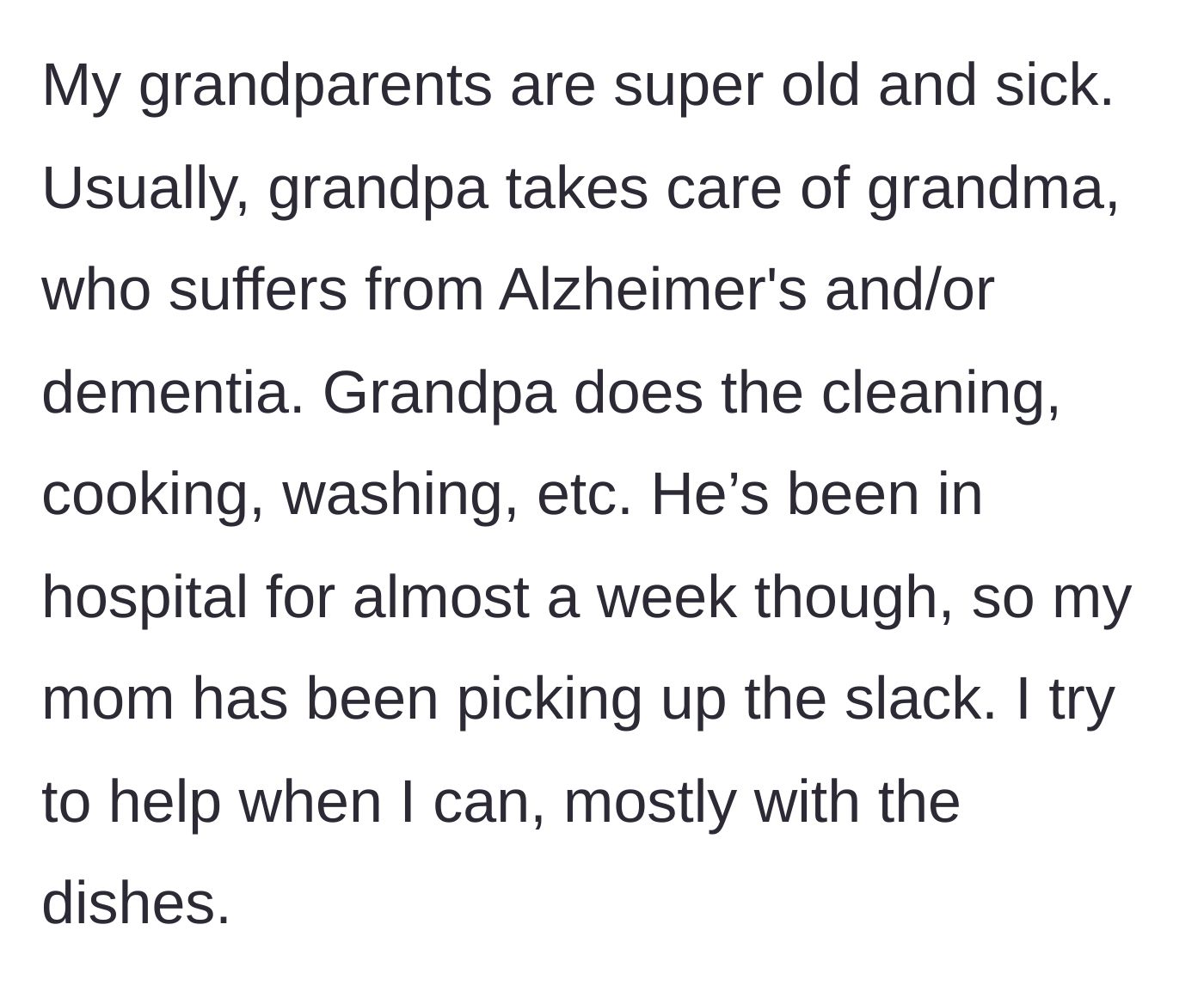 Story part 2 - Grandfather is hospitalized, leaving the mother to care for the grandmother with dementia.