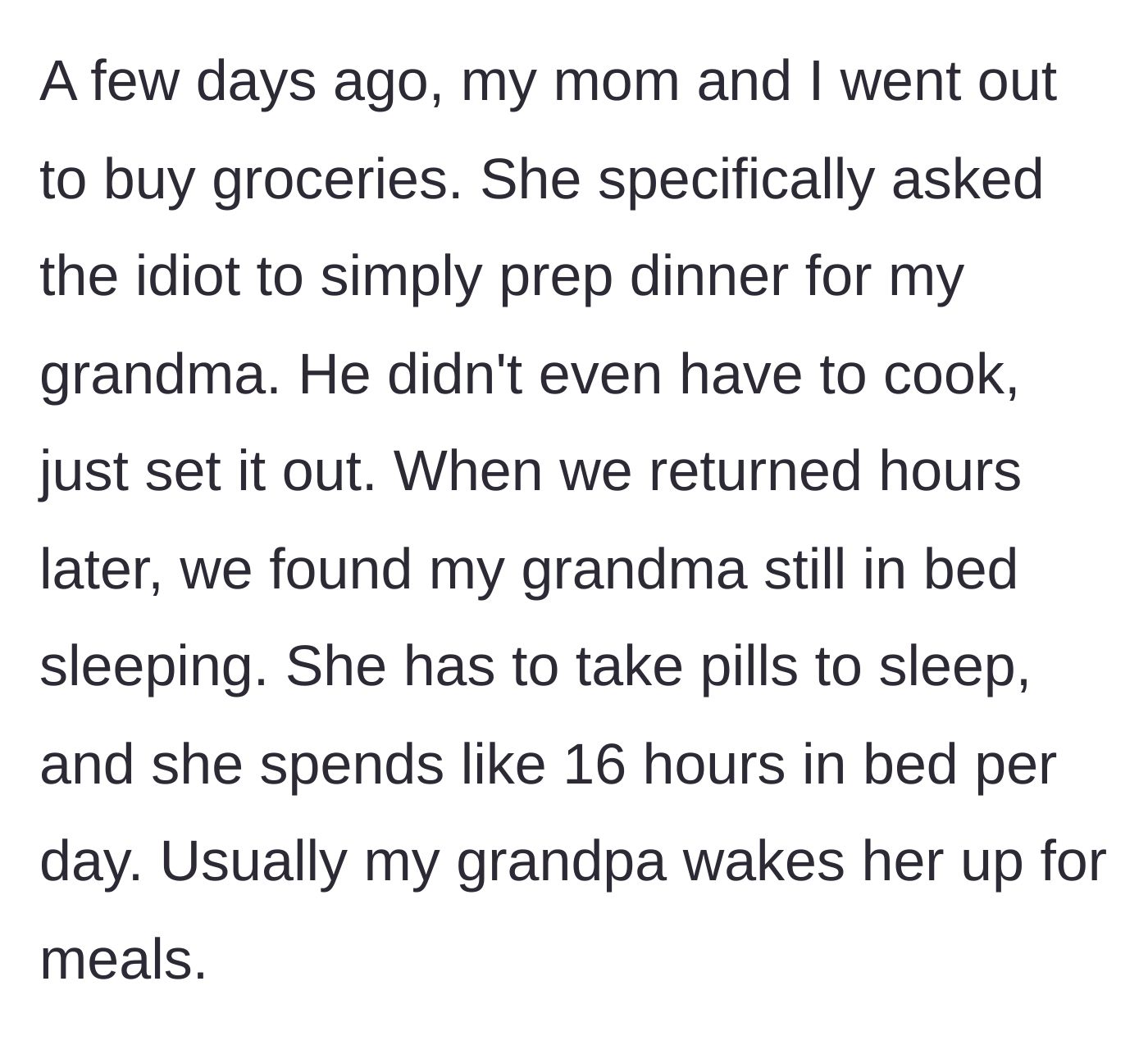 Story part 3 - The mother and younger brother leave for groceries, asking the older brother to simply give the sleeping grandmother her meal.