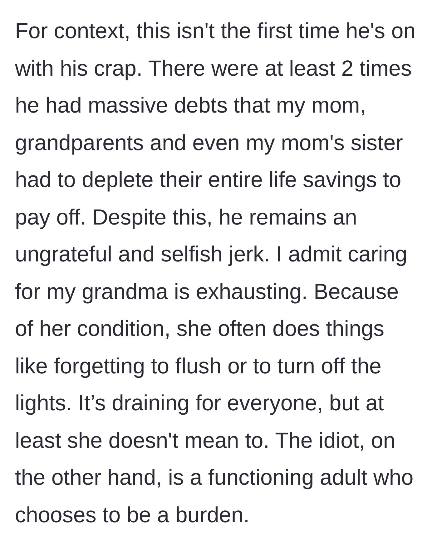 Story part 5 - A recap of the older brother's history of draining the family's life savings for his debts.
