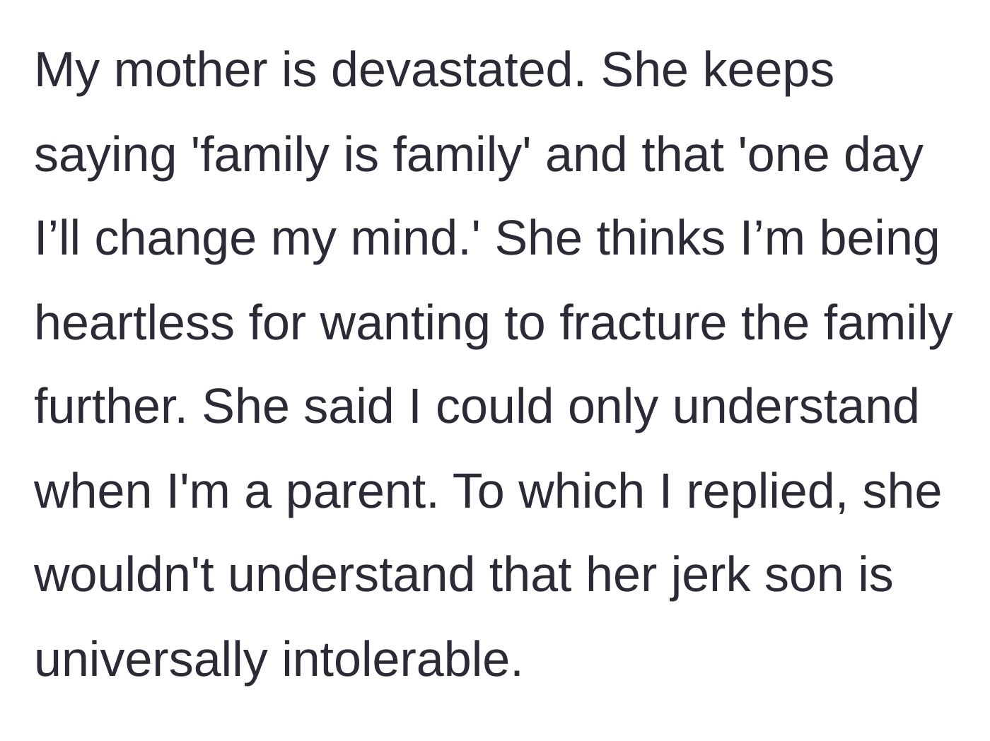 Story part 8 - The mother defends the older brother, claiming her younger son will understand when he is a parent.