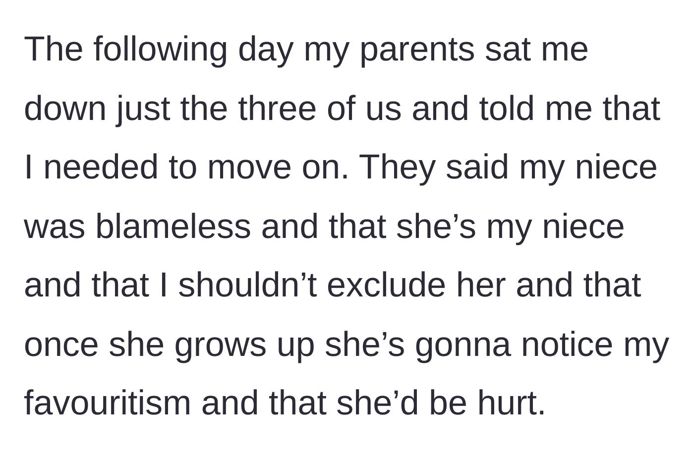 Story part 5 - The parents intervene the next day, telling the brother to move on and weaponizing the baby's innocence to guilt him.