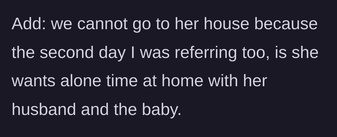 Story part 5 - An edit clarifying that babysitting at the sister's house isn't an option because she wants the house entirely to herself.