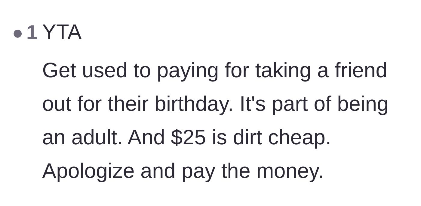 Comment thread 5 - A blunt reality check telling the narrator to grow up and accept that paying for friends' birthdays is part of adulthood.