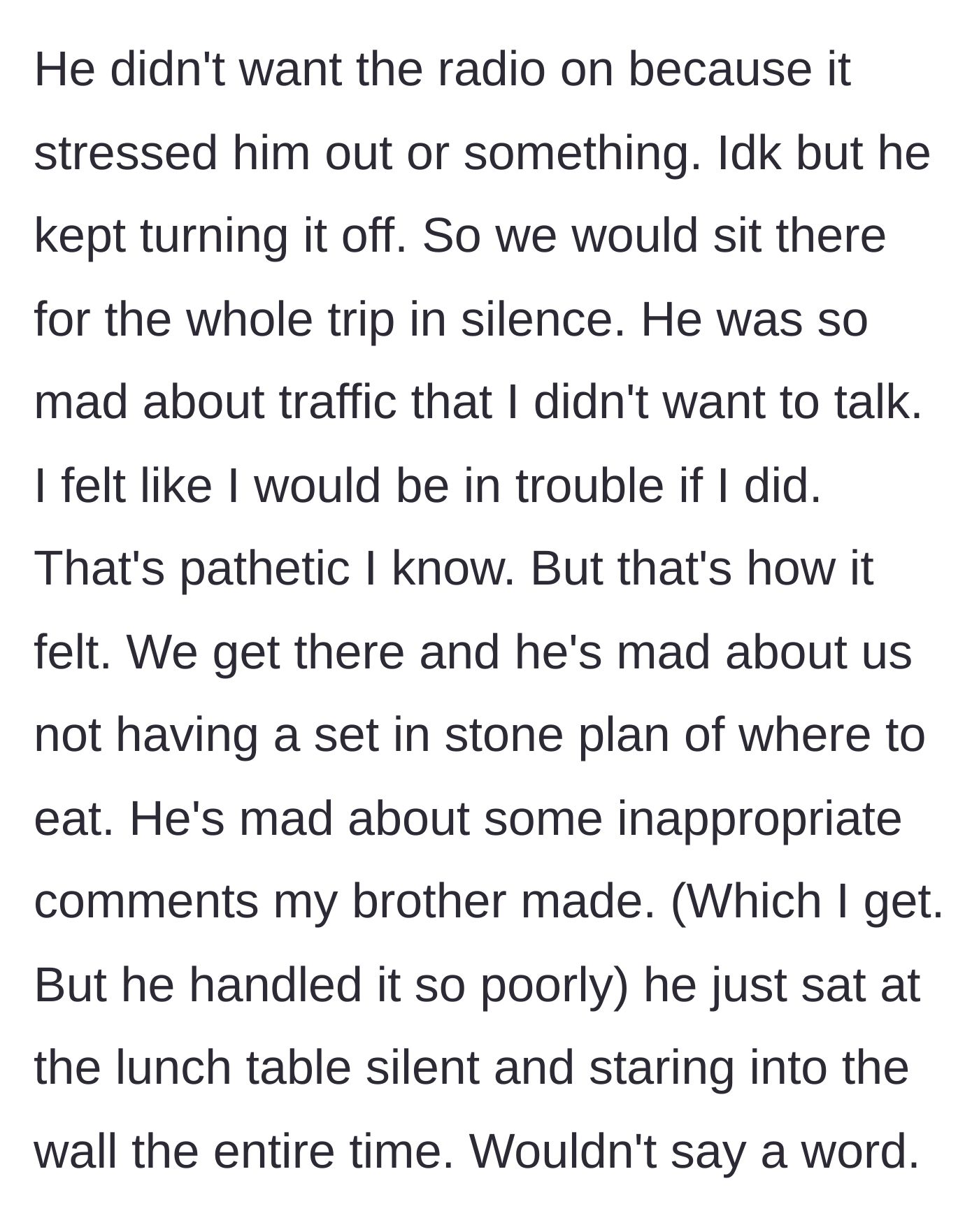 Story part 3 - A painfully silent car ride followed by the husband brooding and giving the silent treatment at lunch because of a brother's inappropriate joke.