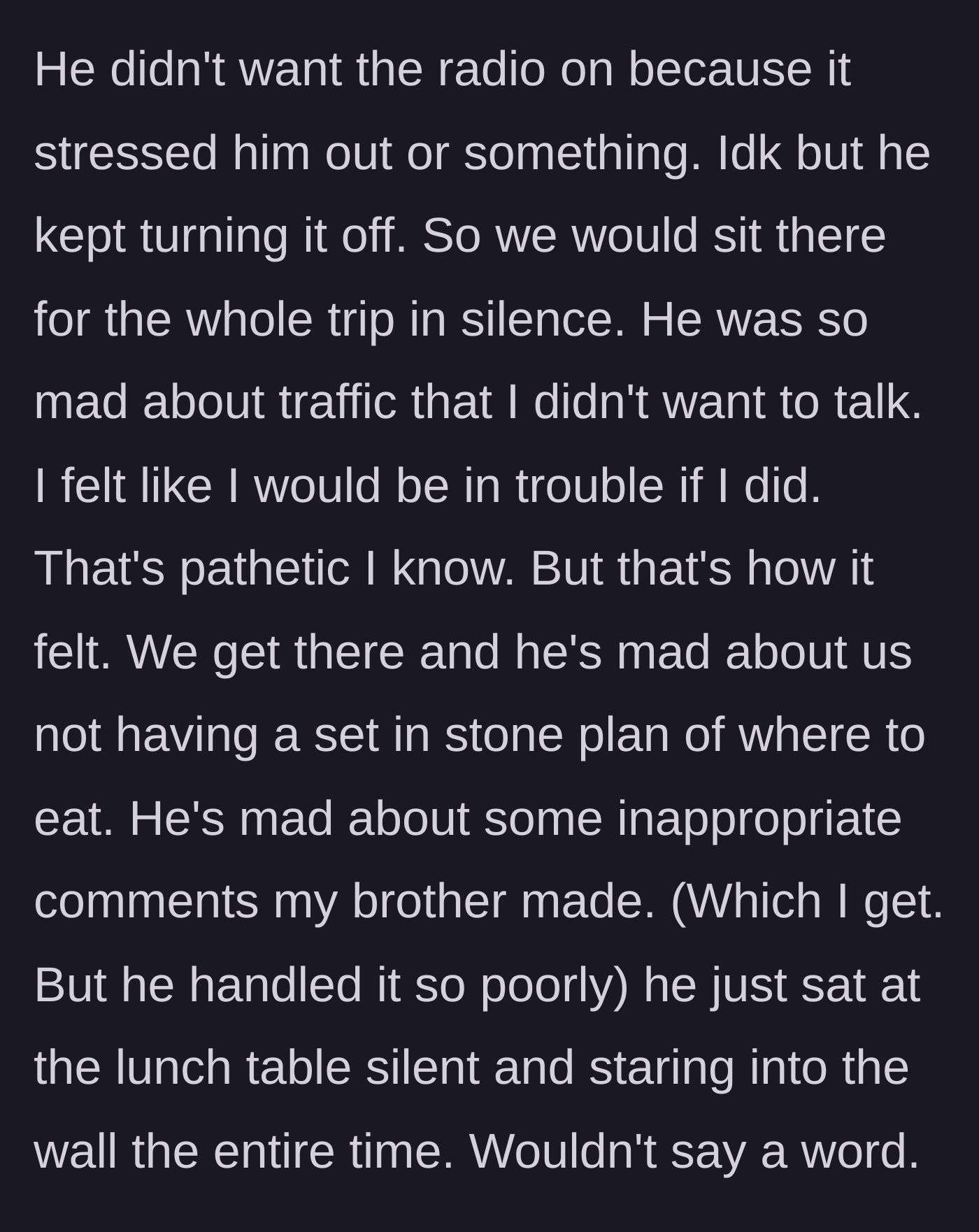 Story part 3 - A painfully silent car ride followed by the husband brooding and giving the silent treatment at lunch because of a brother's inappropriate joke.