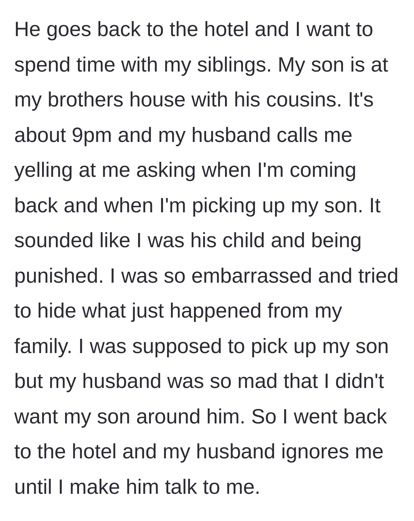 Story part 4 - The husband calls the wife at 9 pm, yelling at her like a child about picking up her son, forcing her to leave her siblings.
