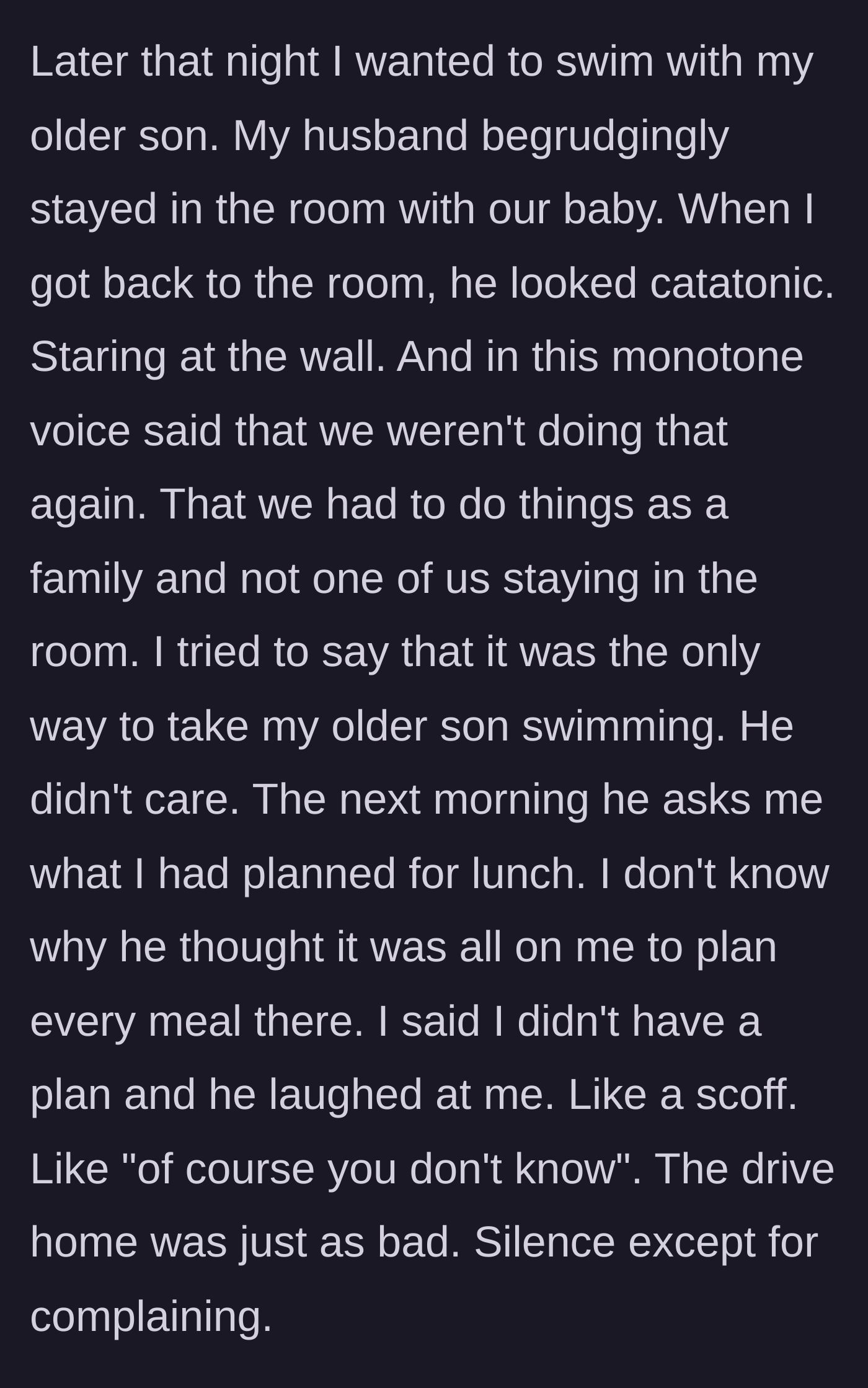 Story part 8 - The husband gives a creepy monotone speech demanding no one stays in the room alone, then mocks the wife for not having lunch planned.