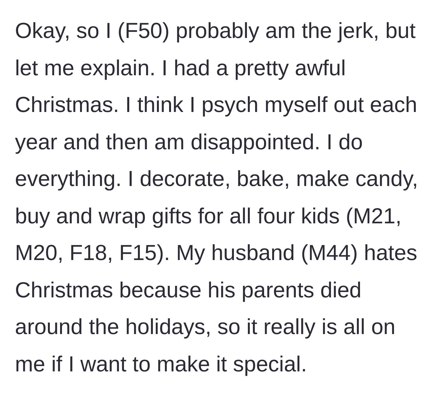 Story part 1 - A tired mother listing all her exhausting holiday preparations for her checked-out husband and four older kids.