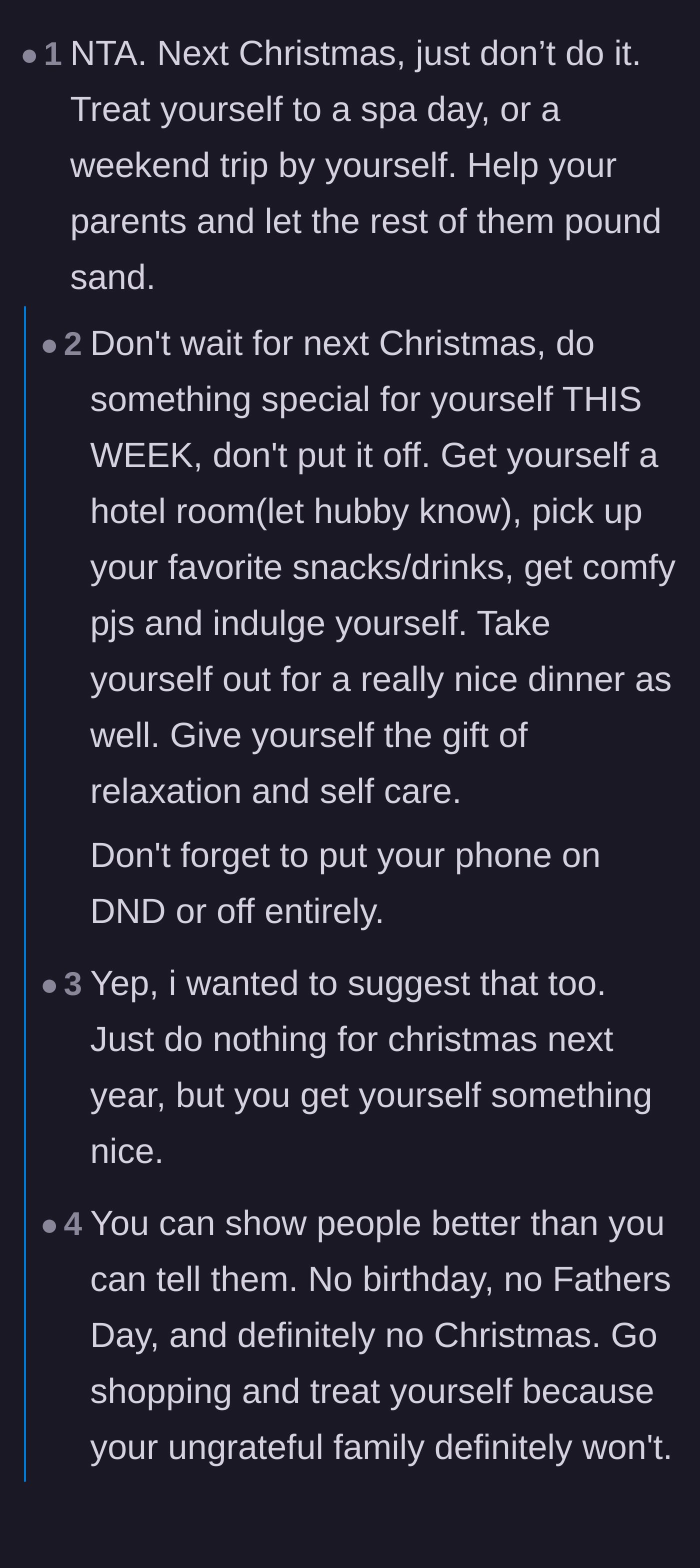 Comment thread 1 - Commenters suggesting the mother completely boycott next Christmas and treat herself to a luxurious solo hotel stay instead.