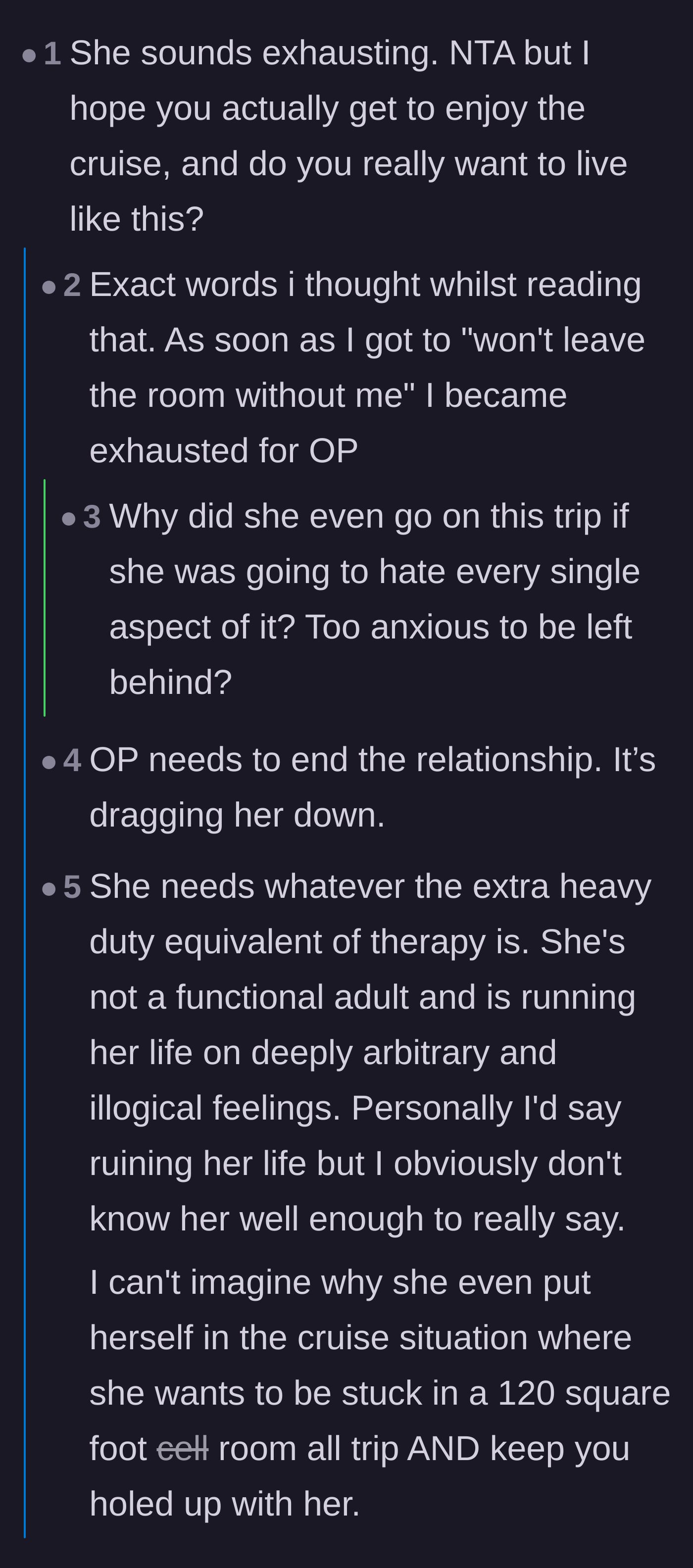 Comment thread 1 - Readers expressing secondhand exhaustion and questioning the partner's motive for taking the trip.