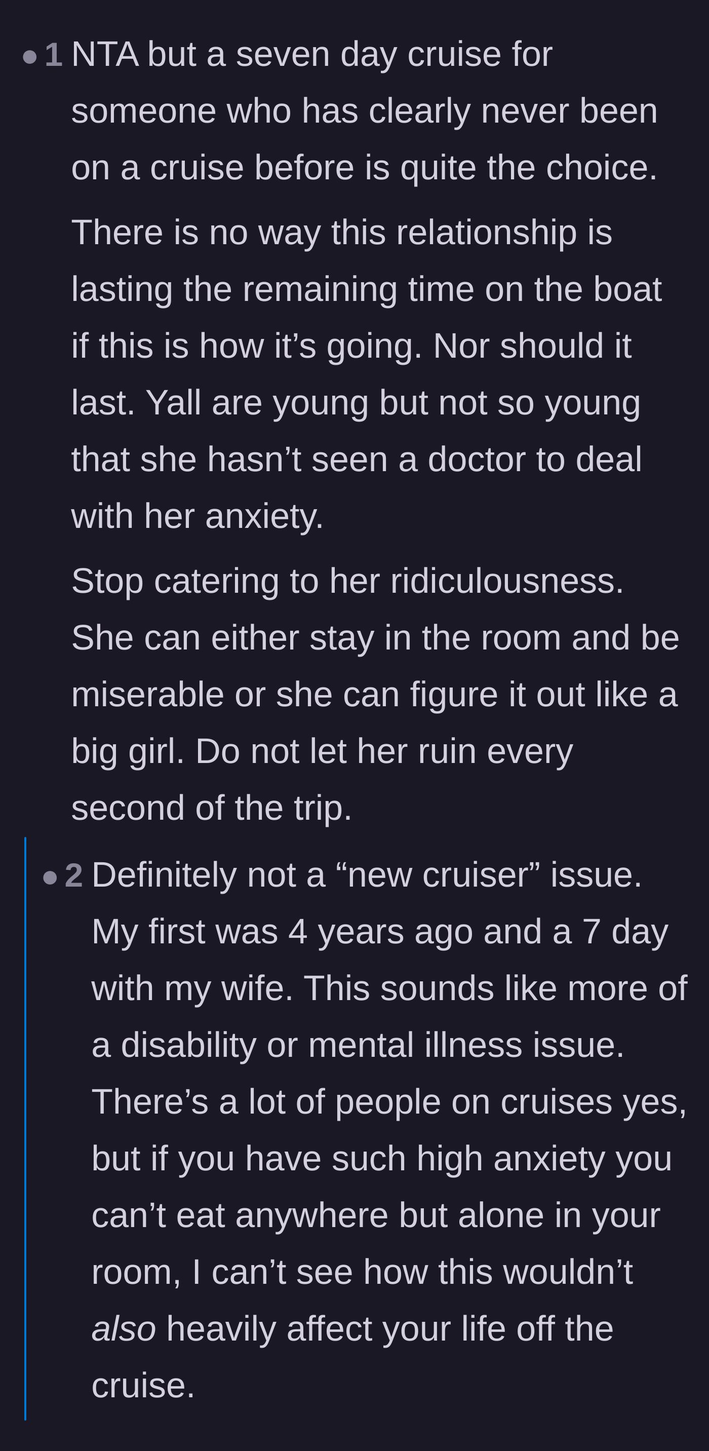 Comment thread 6 - Readers pointing out that a seven-day cruise was a terrible choice and advising the main character to go enjoy the trip alone.