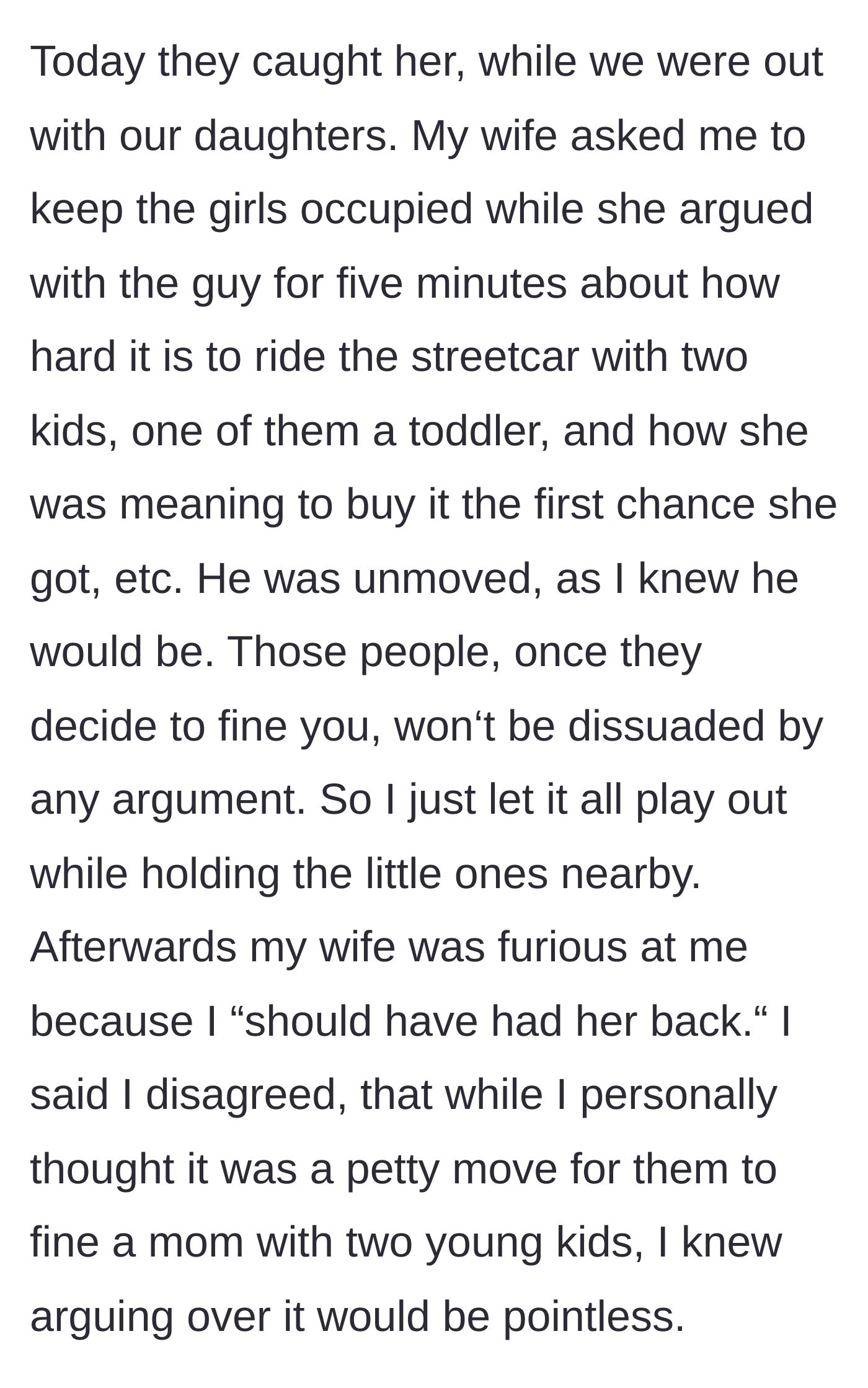 Story part 2 - The wife gets caught on a family outing and argues with the controller using her kids as an excuse, while the husband stands back and watches.