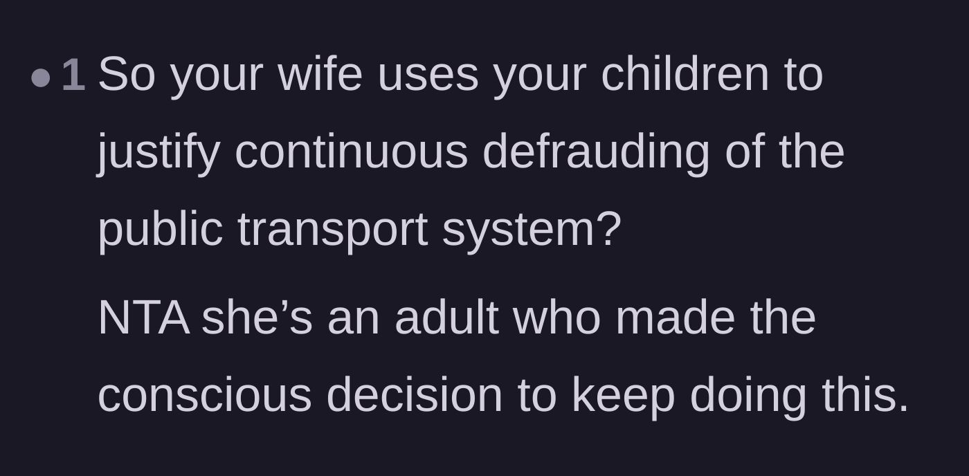 Comment thread 5 - A brief summary declaring the wife an adult who made a conscious decision to defraud the system.